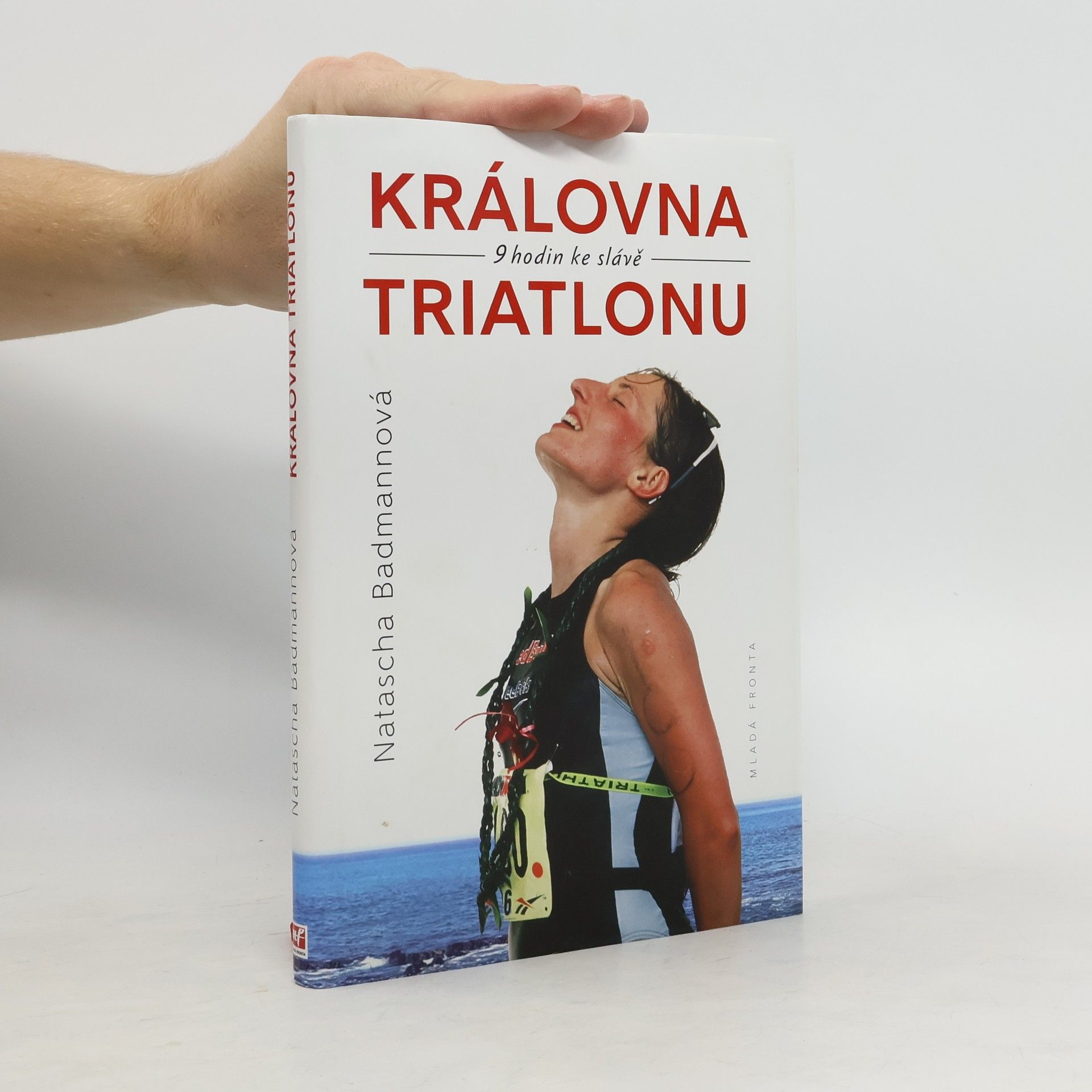 Natascha Badmann Královna triatlonu : 9 hodin ke slávě