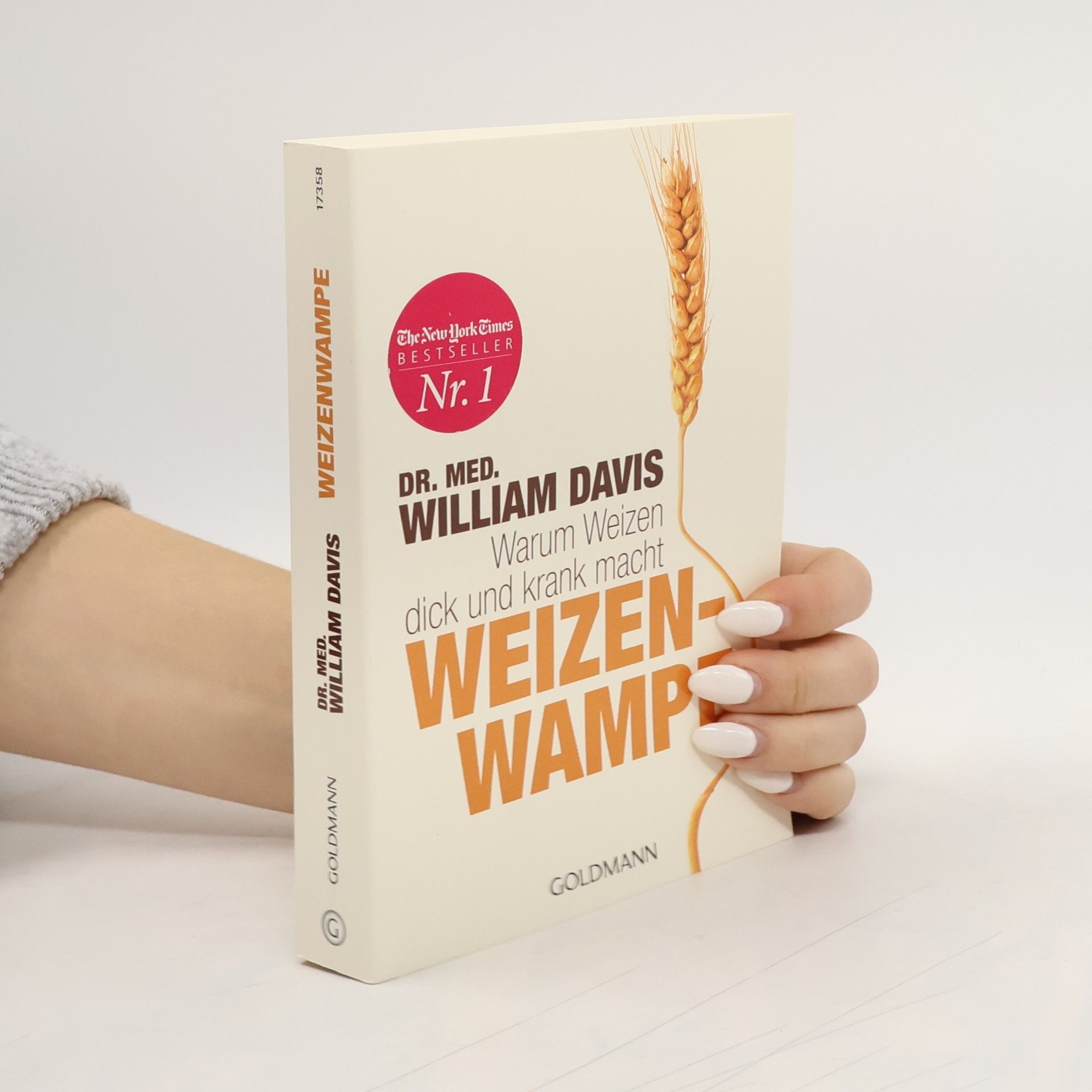 William Davis Weizenwampe - warum Weizen dick und krank macht