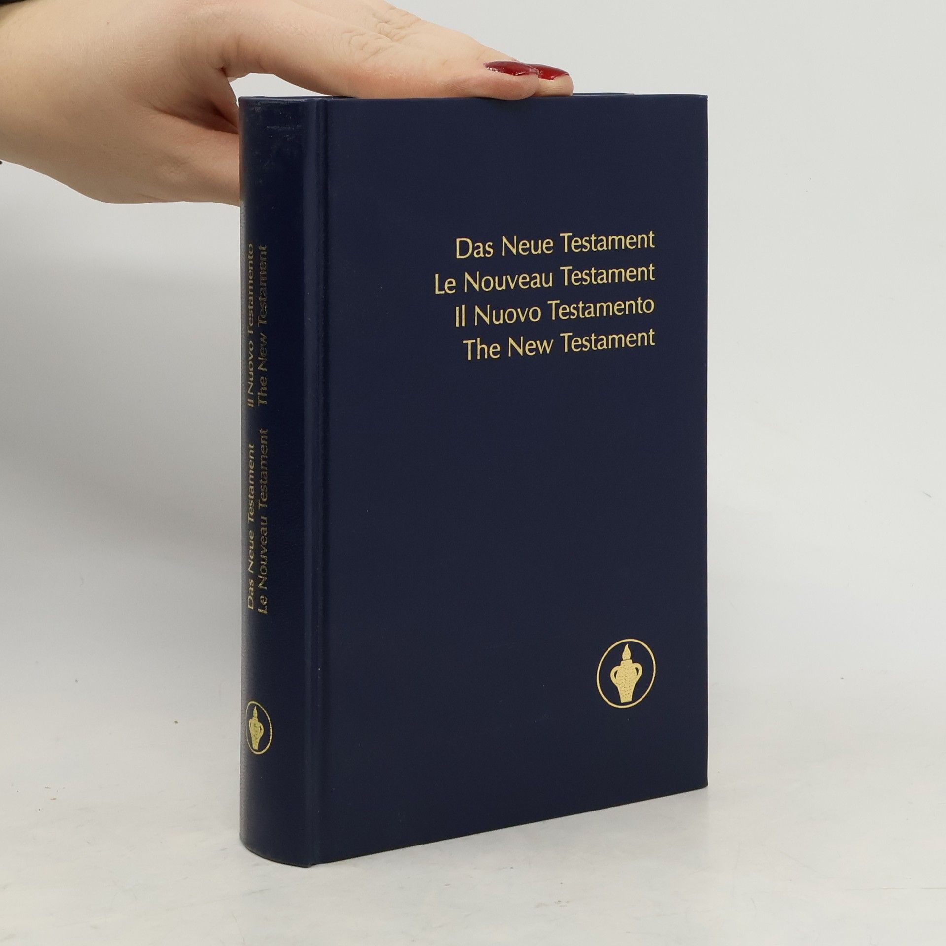 Autorenkollektiv Das Neue Testament. Le Nouveau Testament. Il Nuovo Testamento. The New Testament