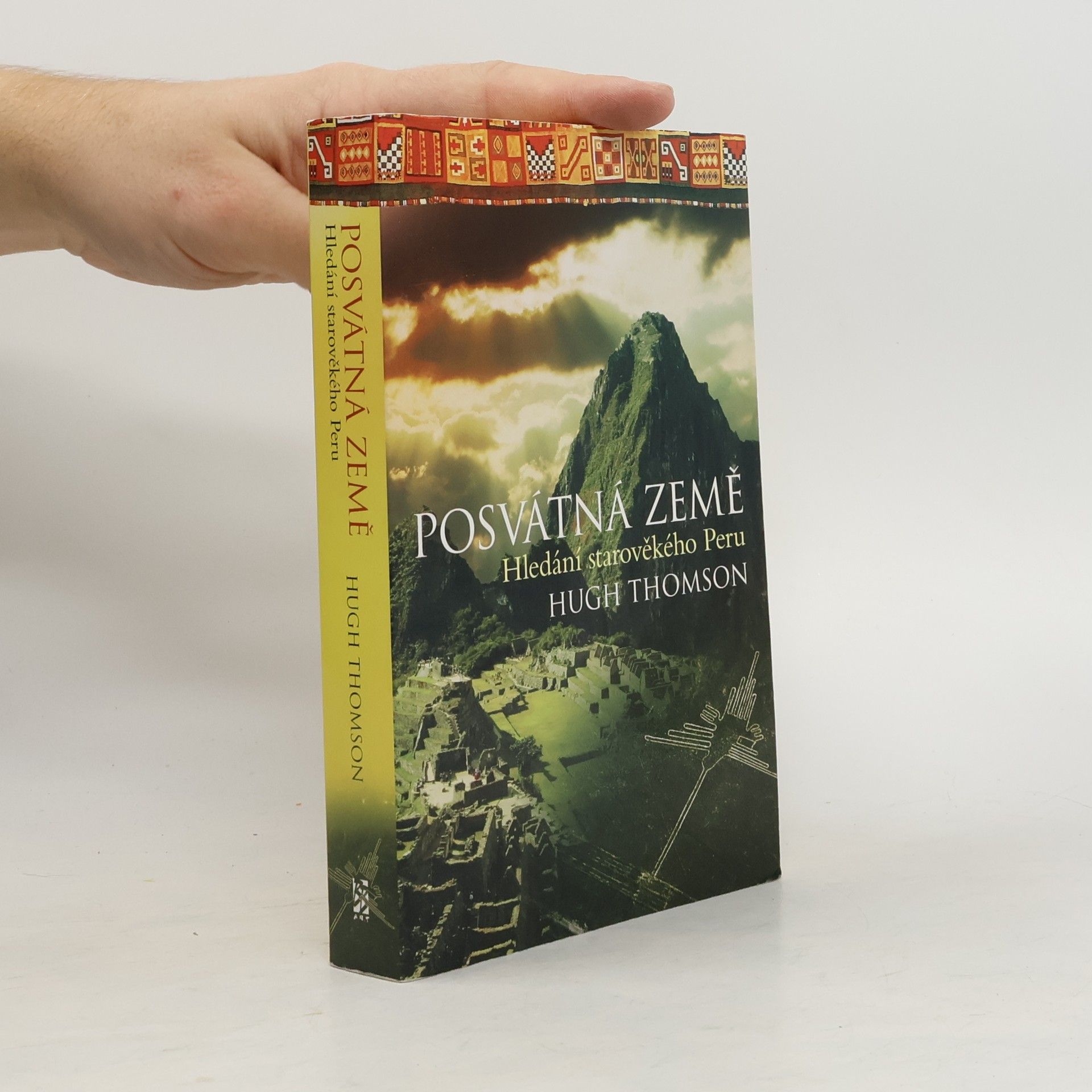 Hugh Thomson Posvátná země - Hledání starověkého Peru