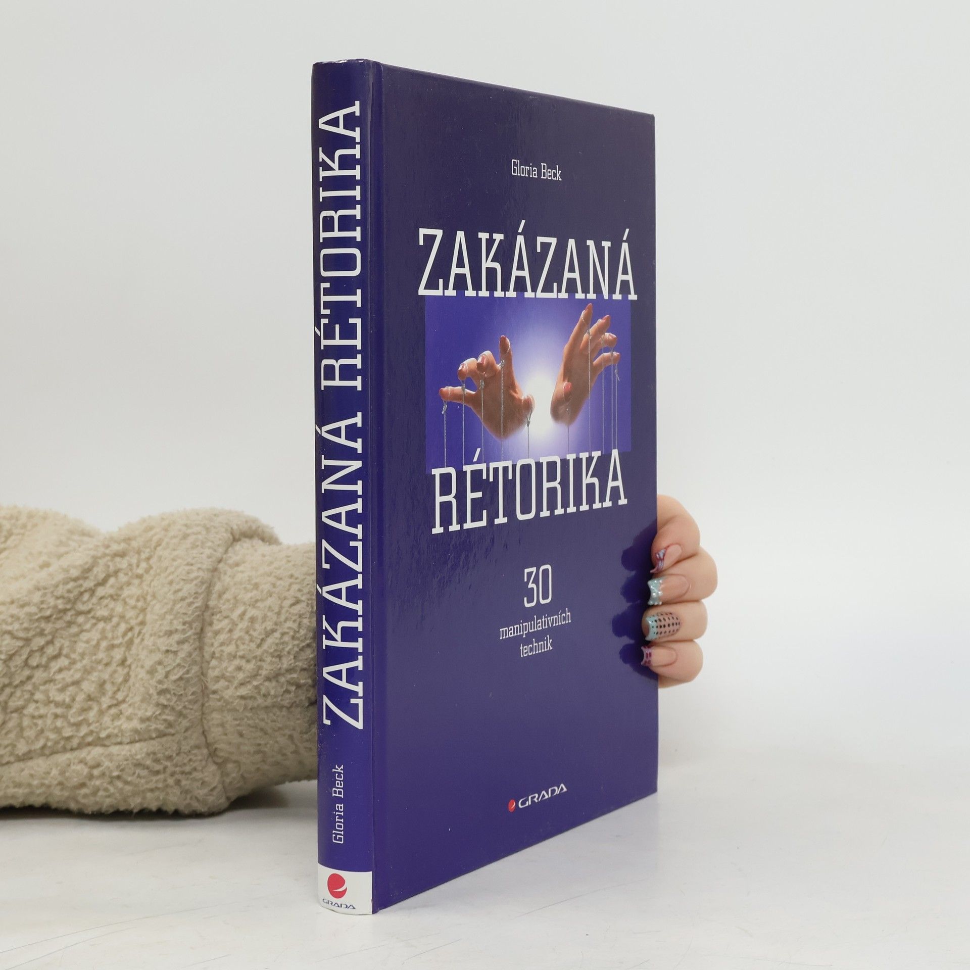 Zakázaná rétorika : 30 manipulativních technik