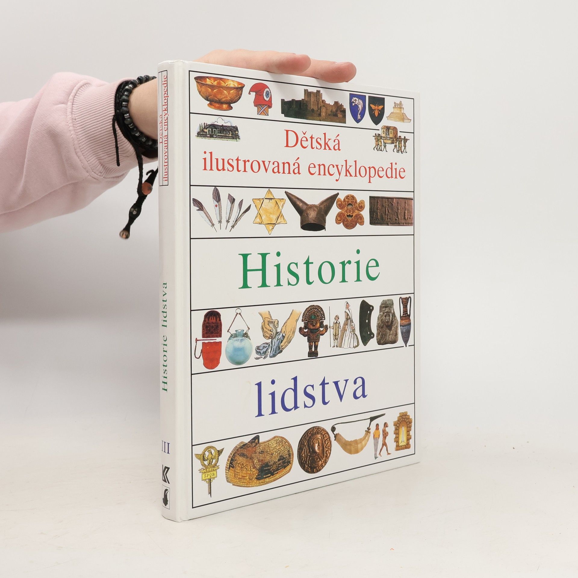 Dětská ilustrovaná encyklopedie. III, Historie lidstva