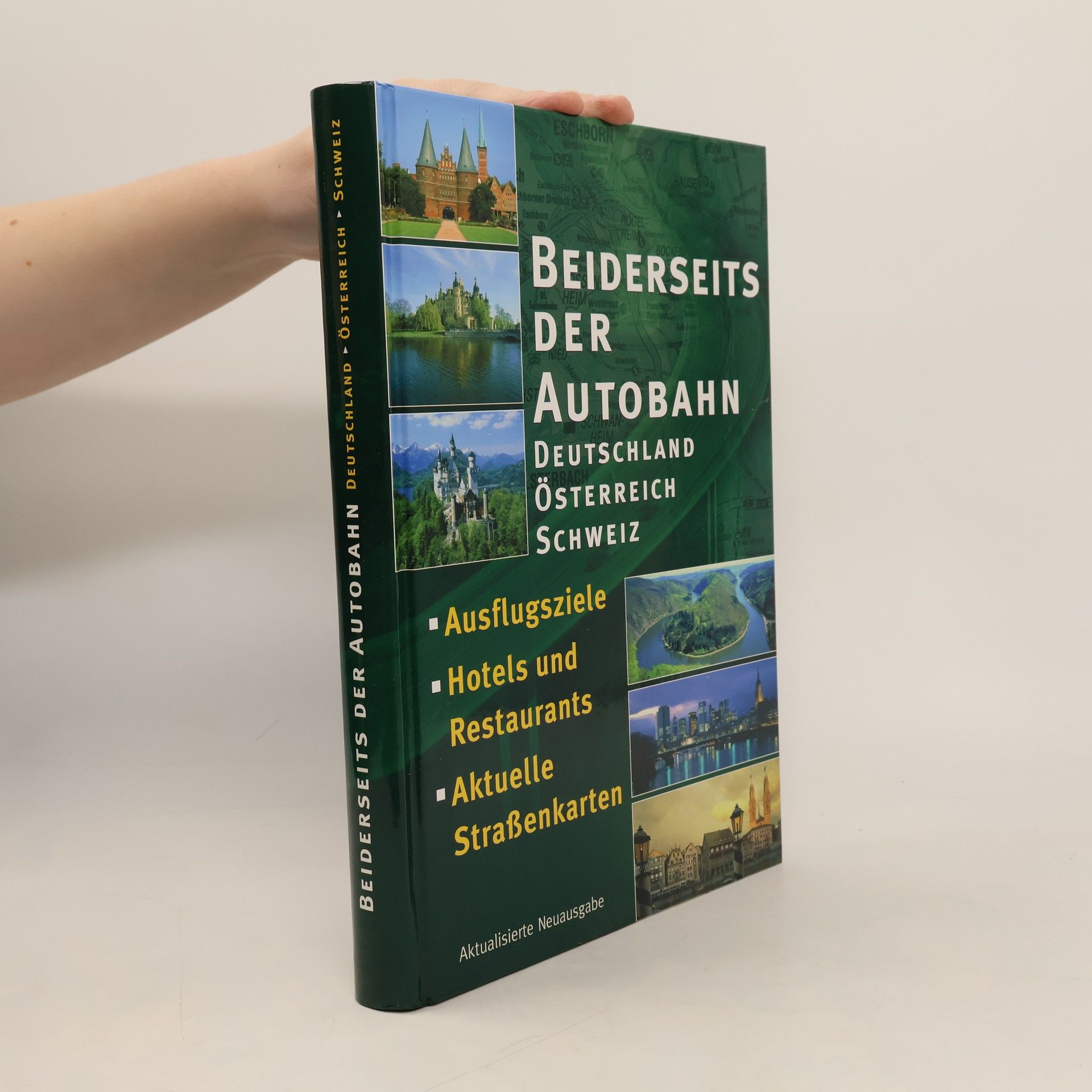 Autores varios Beiderseits der Autobahn. Deutschland. Österreich. Schweiz