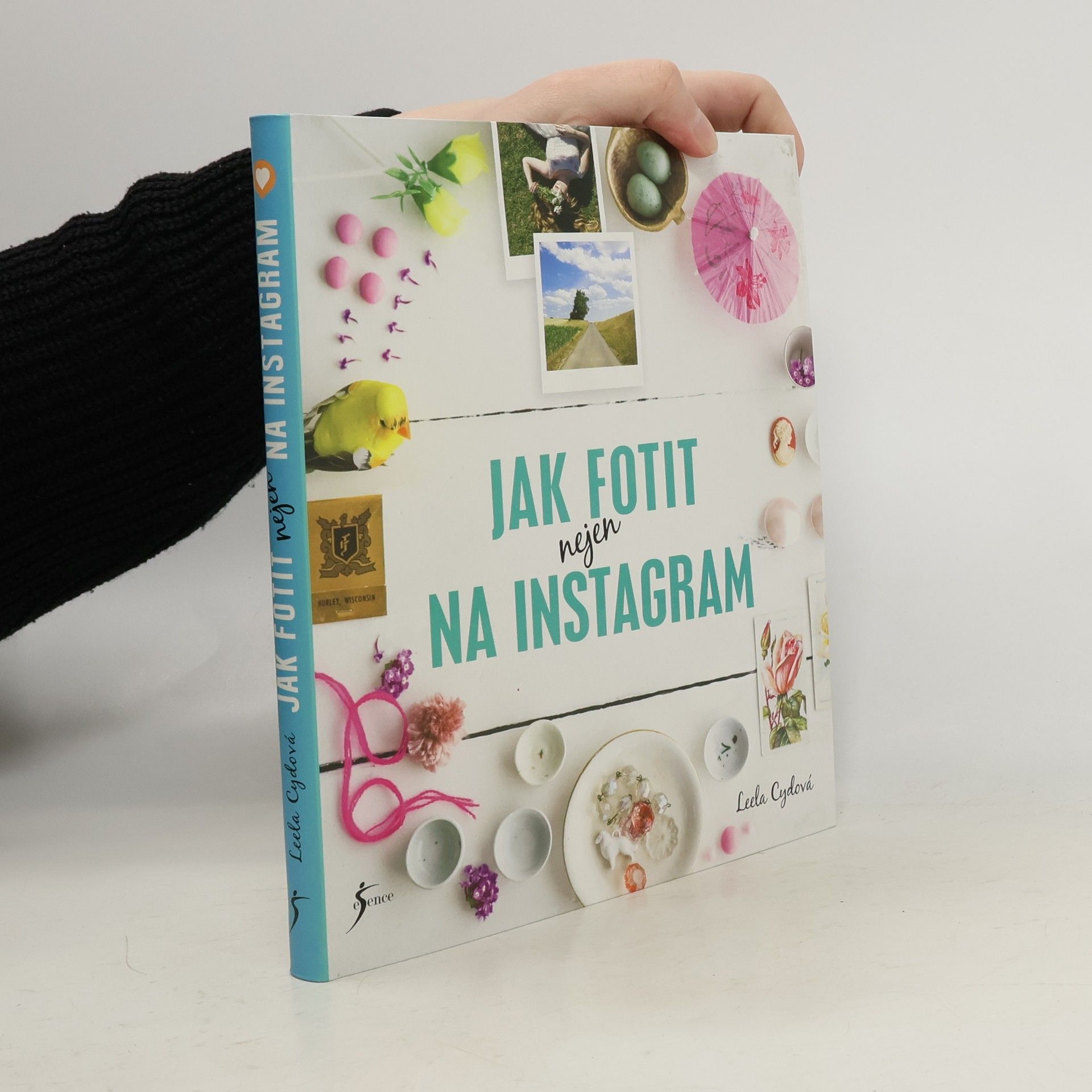 Leela Cyd Jak fotit nejen na Instagram