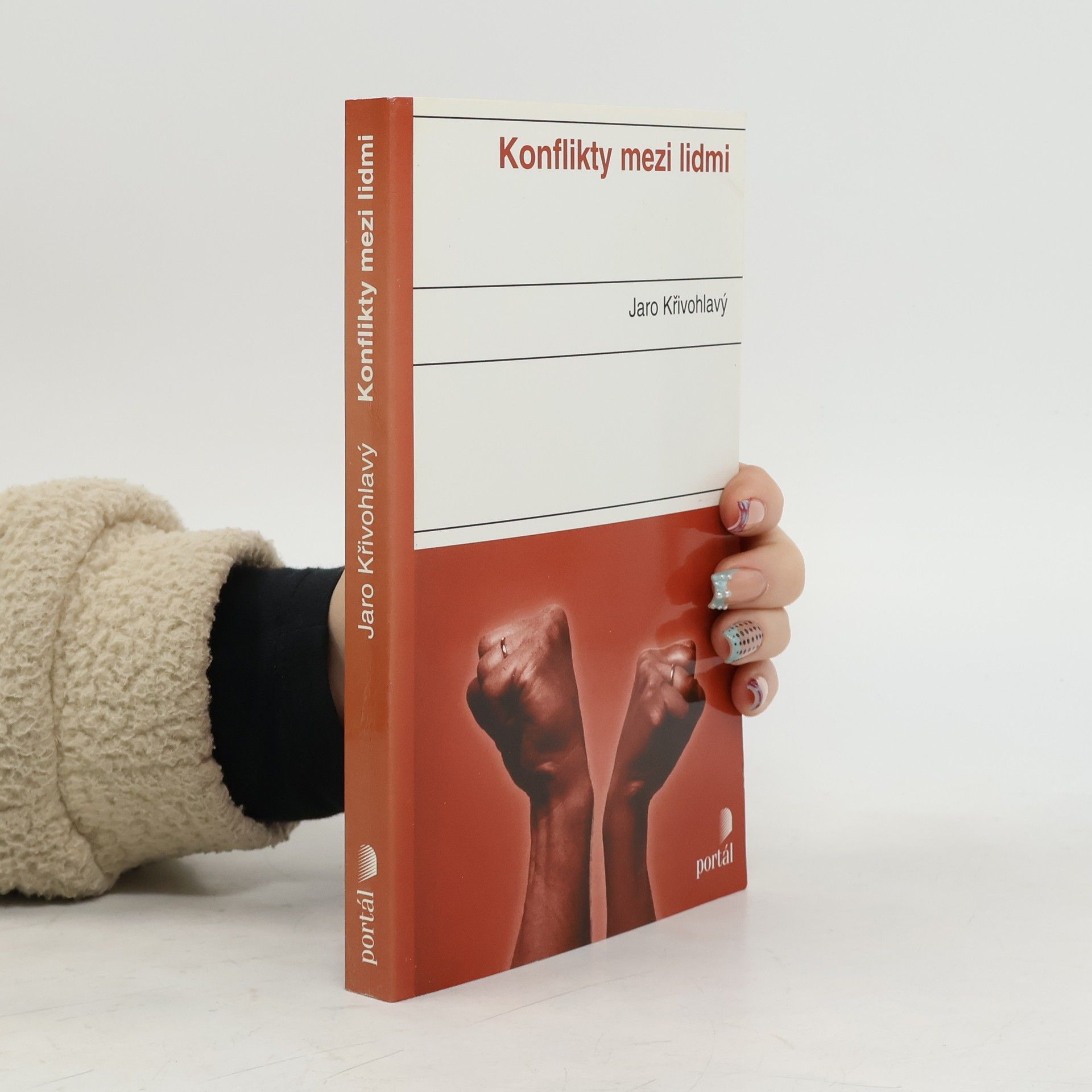 Jaro Křivohlavý Konflikty mezi lidmi