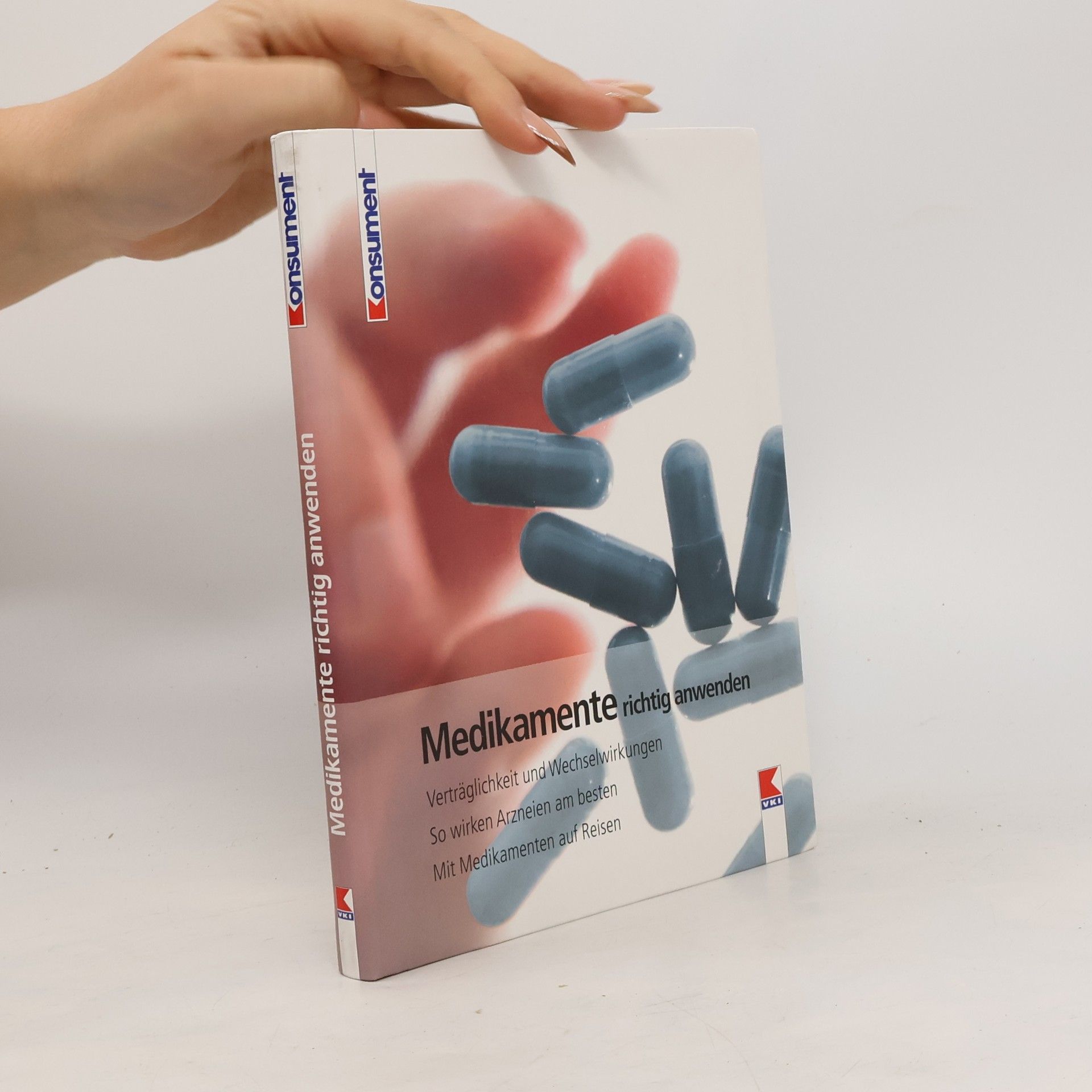 Autorenkollektiv Medikamente richtig anwenden