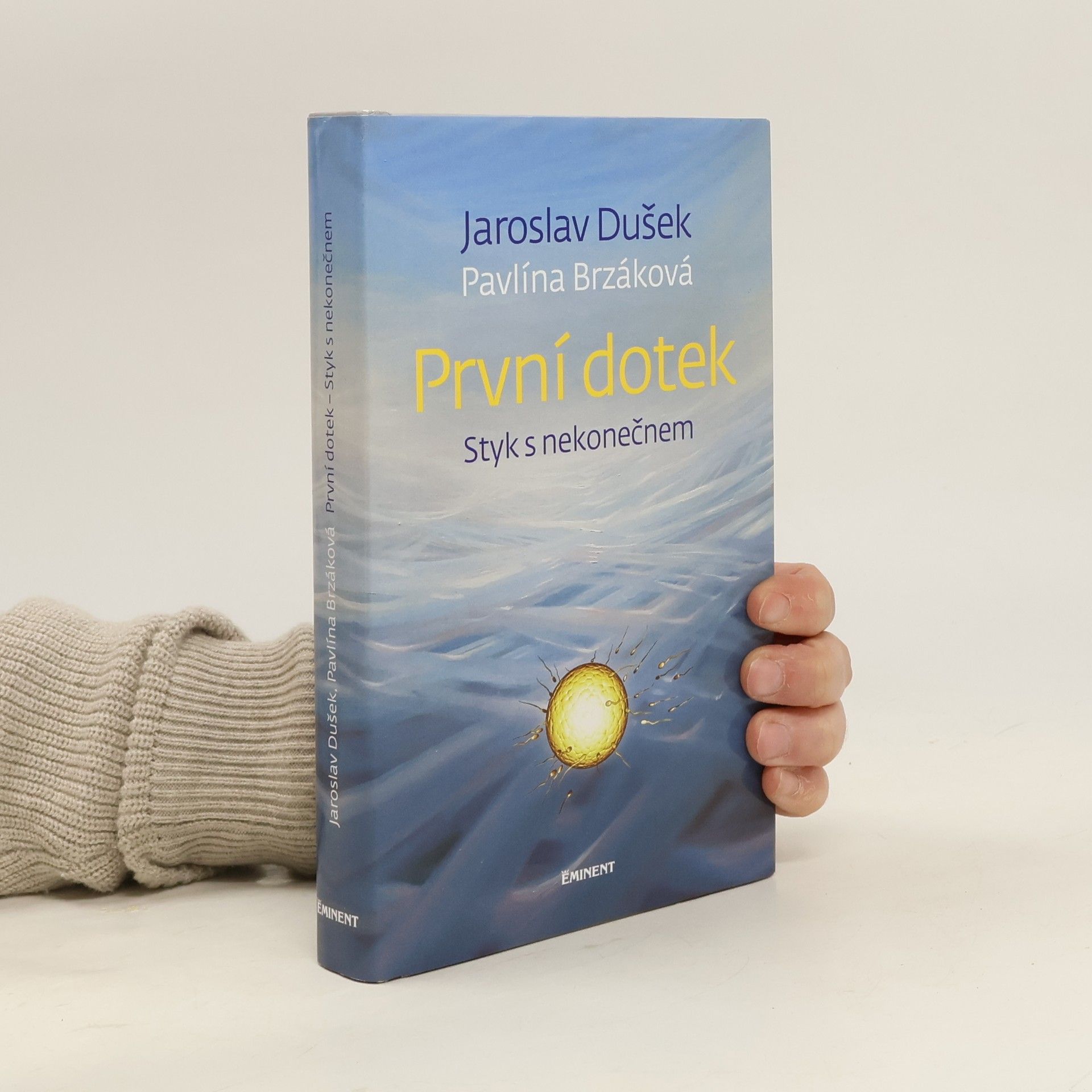 První dotek : styk s nekonečnem