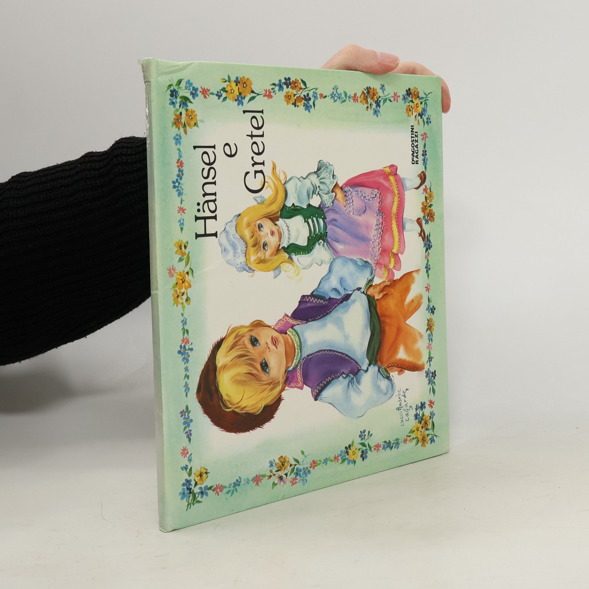 Lucc-Andrée Lagarde Il teatrino delle fiabe: Hansel e Gretel