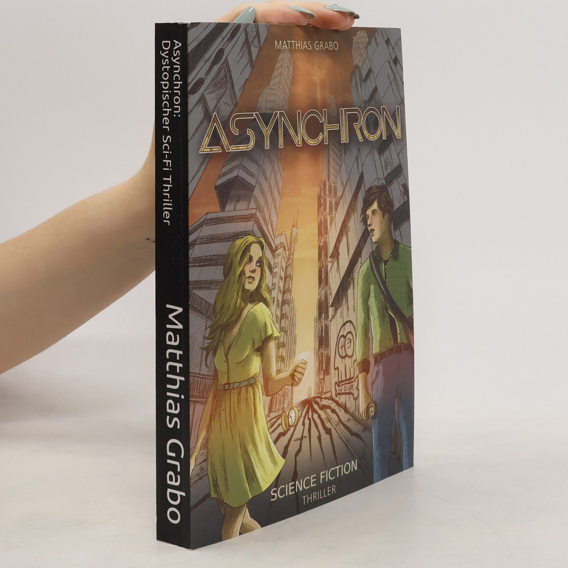Matthias Grabo Asynchron-Trilogie - 1: Asynchron