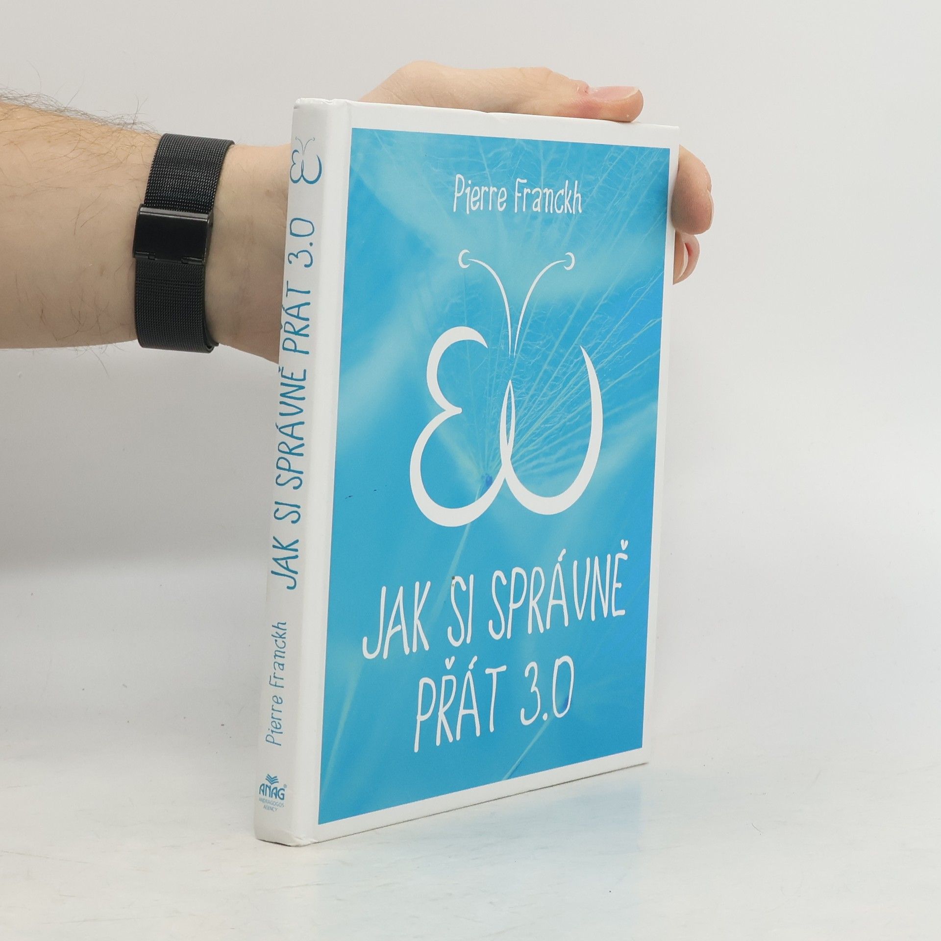 Pierre Franckh Jak si správně přát 3.0