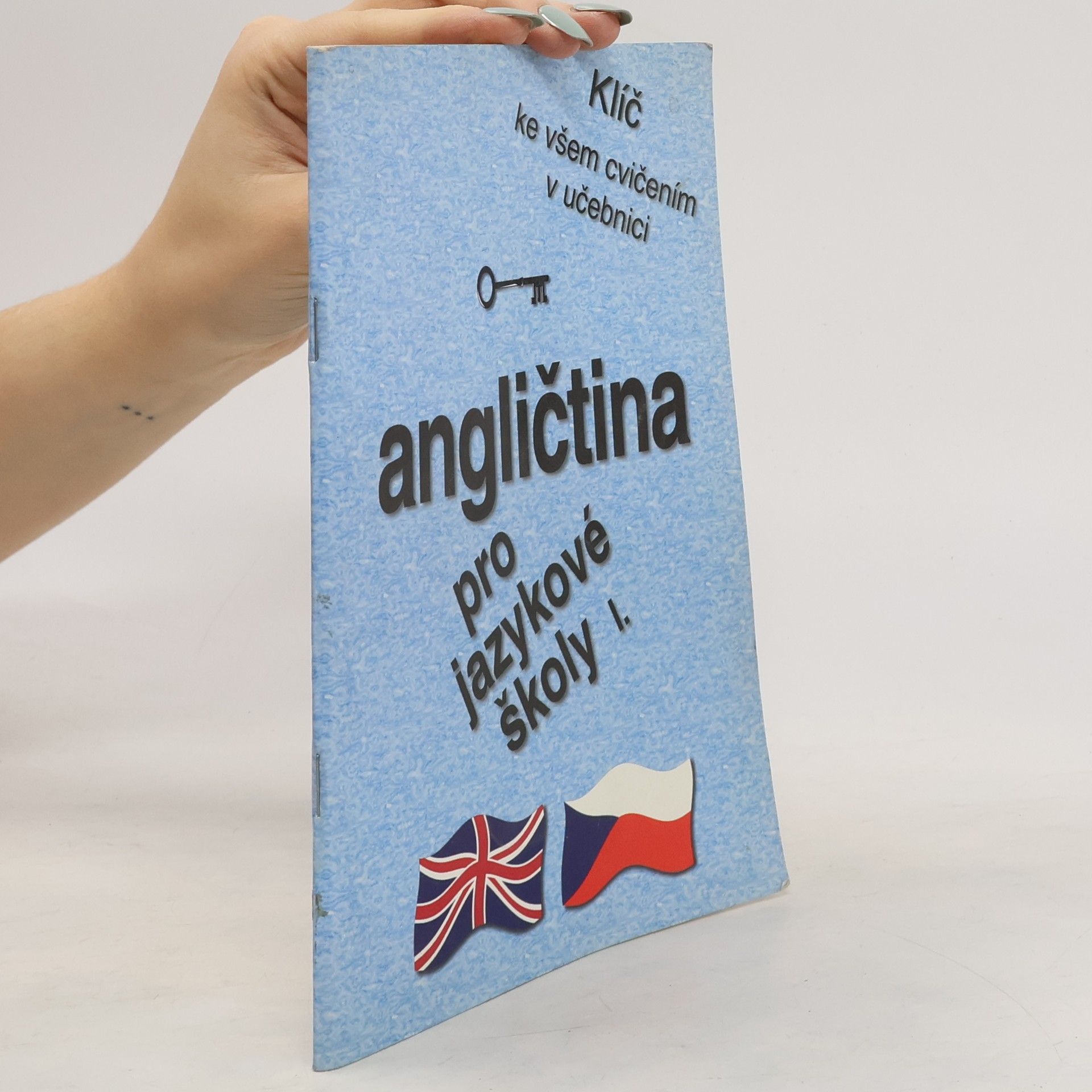 Zdeňka Hegedüsová Angličtina pro jazykové školy I. Klíč ke všem cvičením v učebnici