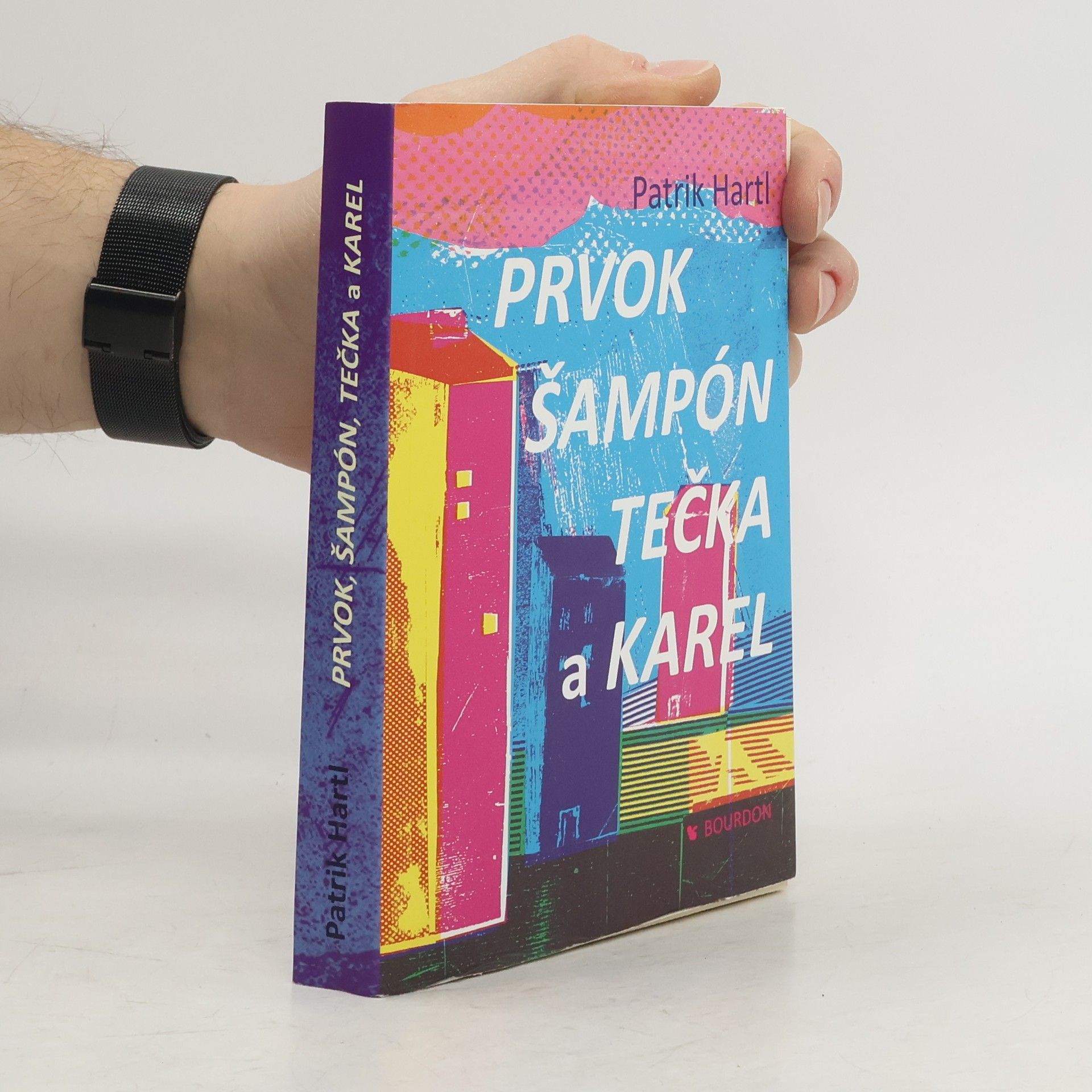 Patrik Hartl Prvok, Šampón, Tečka a Karel