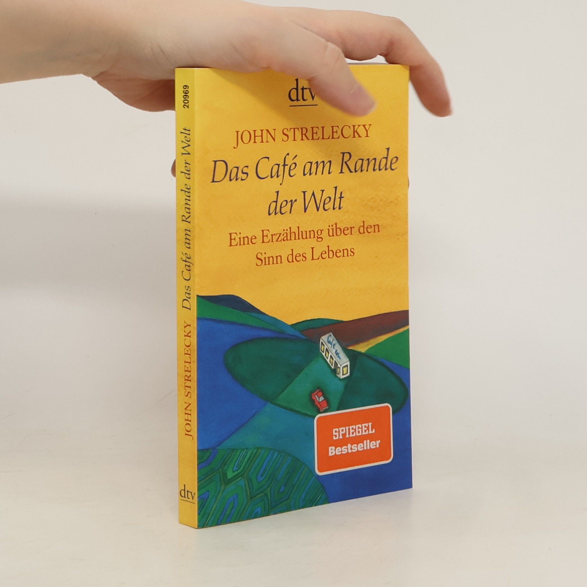 John Strelecky Das Café am Rande der Welt