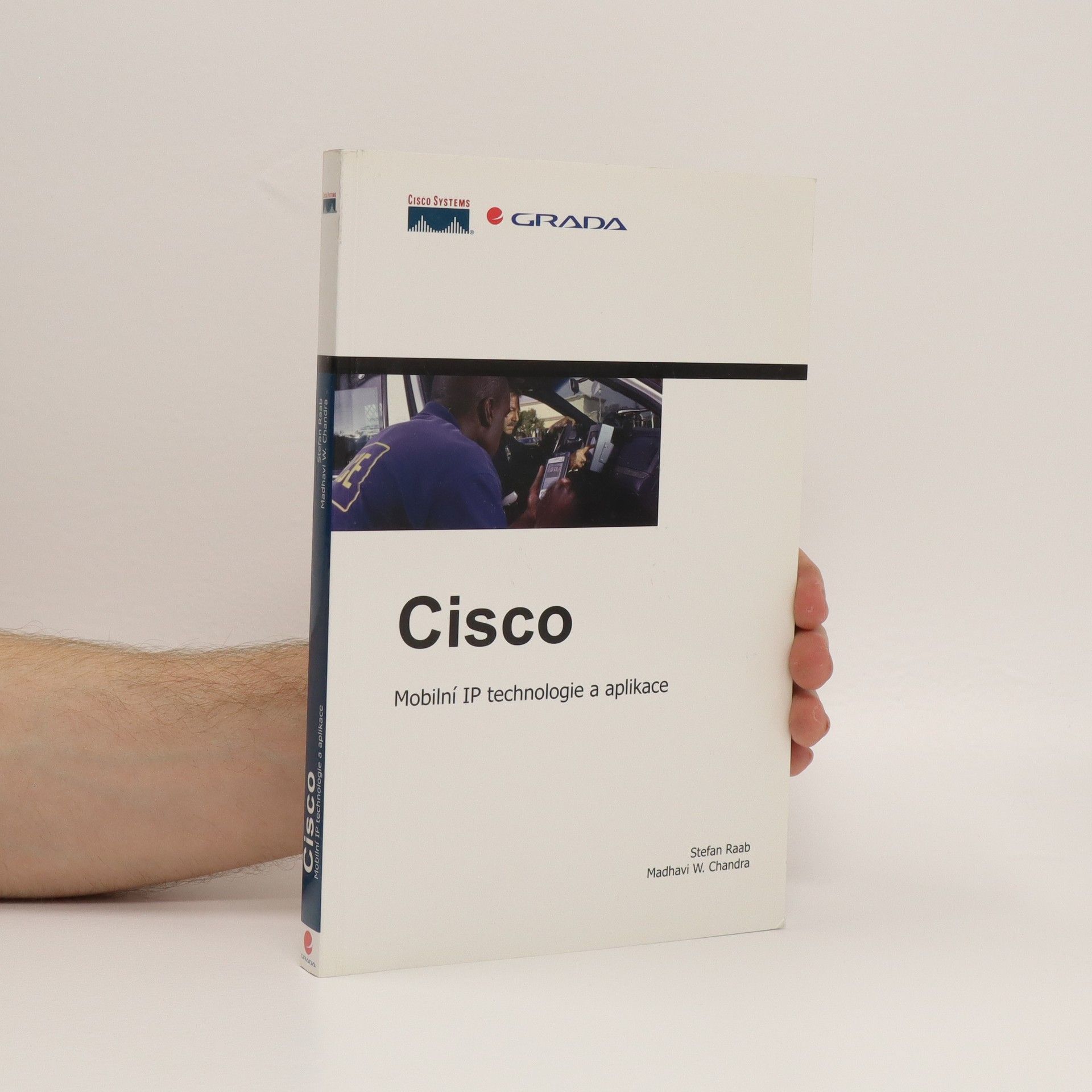 Stefan Raab Cisco : mobilní IP technologie a aplikace