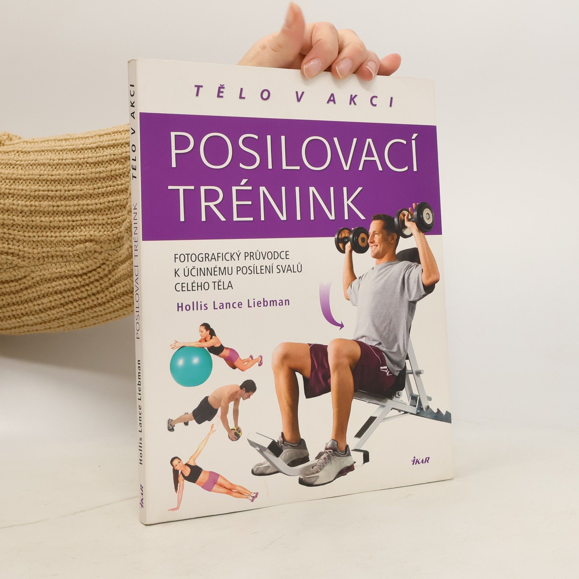 Hollis Lance Liebman Posilovací trénink. Tělo v akci