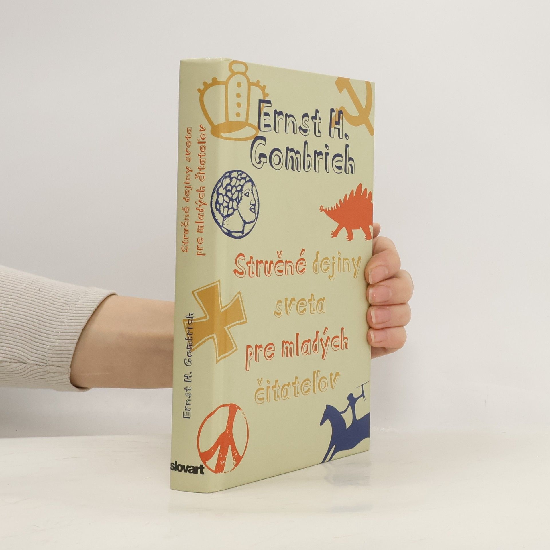 Ernst Hans Gombrich Stručné dejiny sveta pre mladých čitateľov