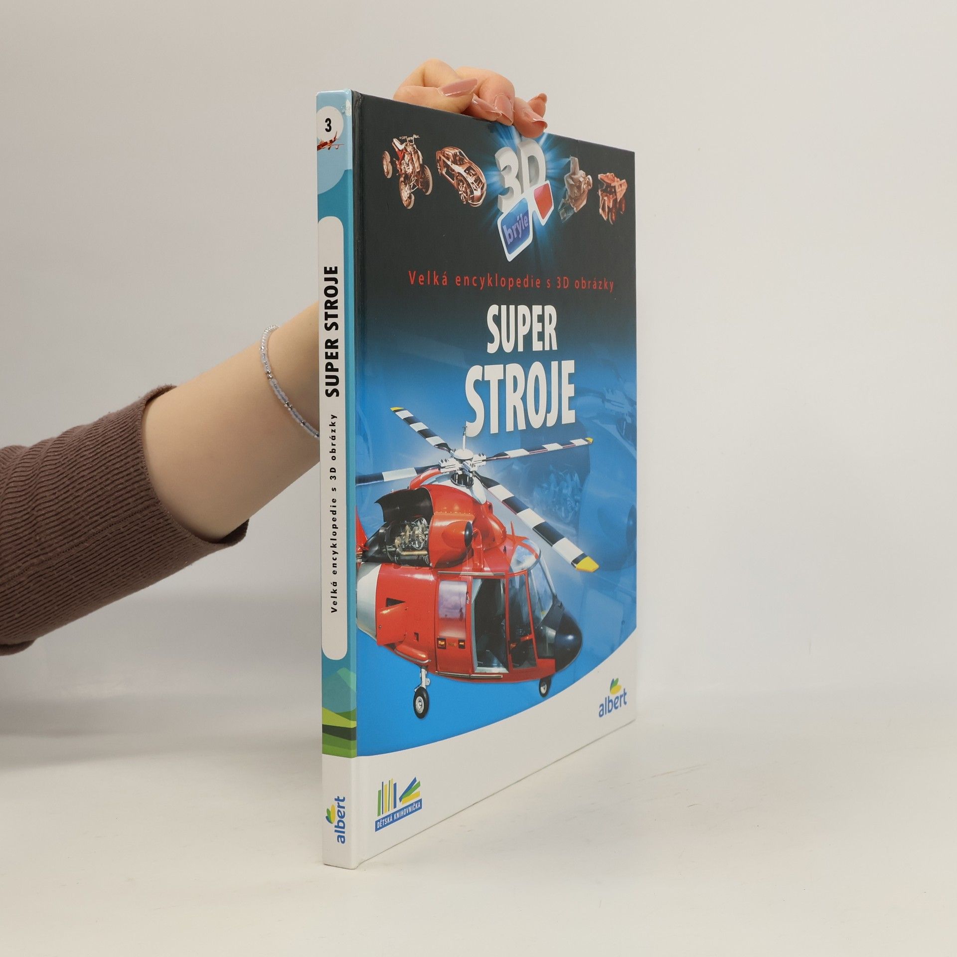 Super stroje: Velká encyklopedie s 3D obrázky