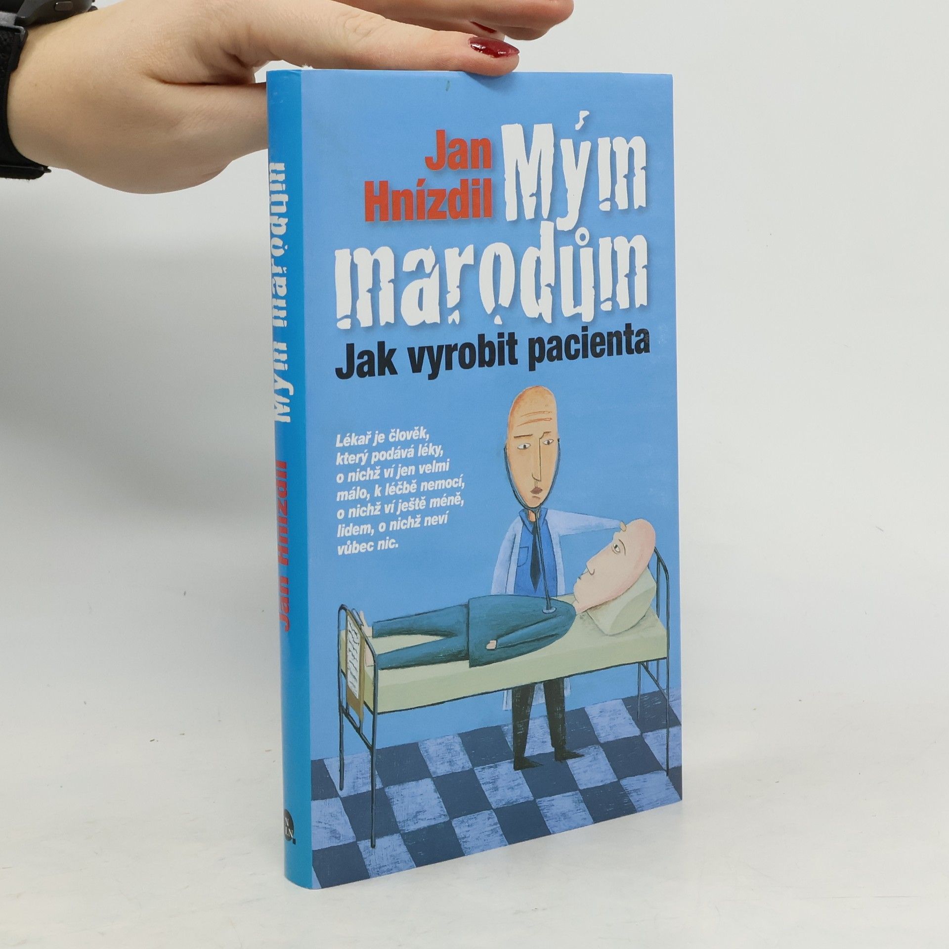 Jan Hnízdil Mým marodům