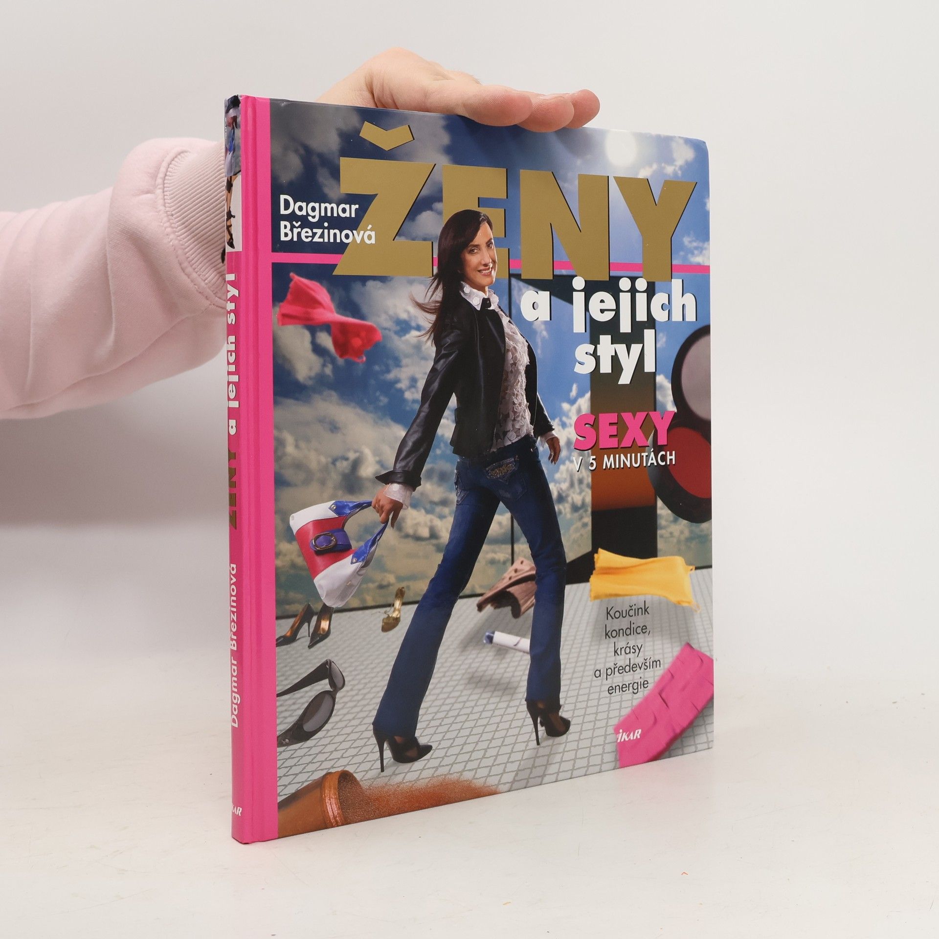 Ženy a jejich styl: sexy v 5 minutách: Koučink kondice, krásy a především energie