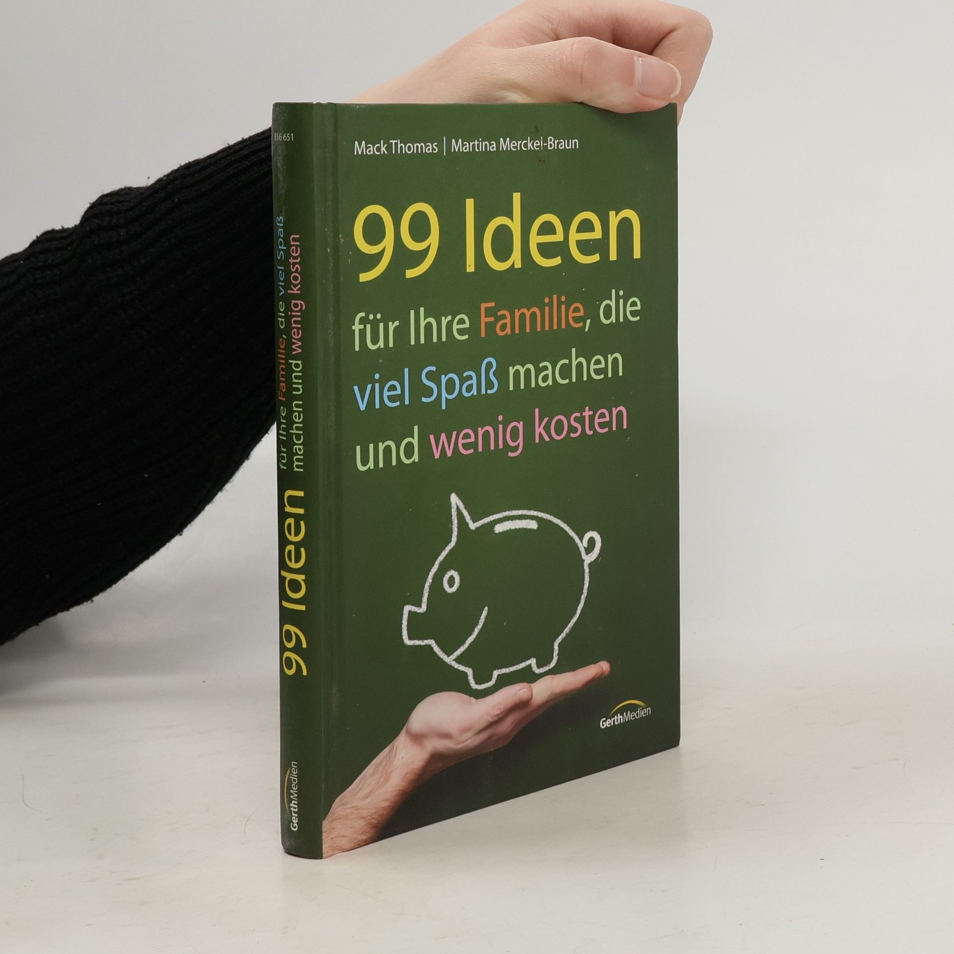 Mack Thomas 99 Ideen für Ihre Familie, die viel Spaß machen und wenig kosten
