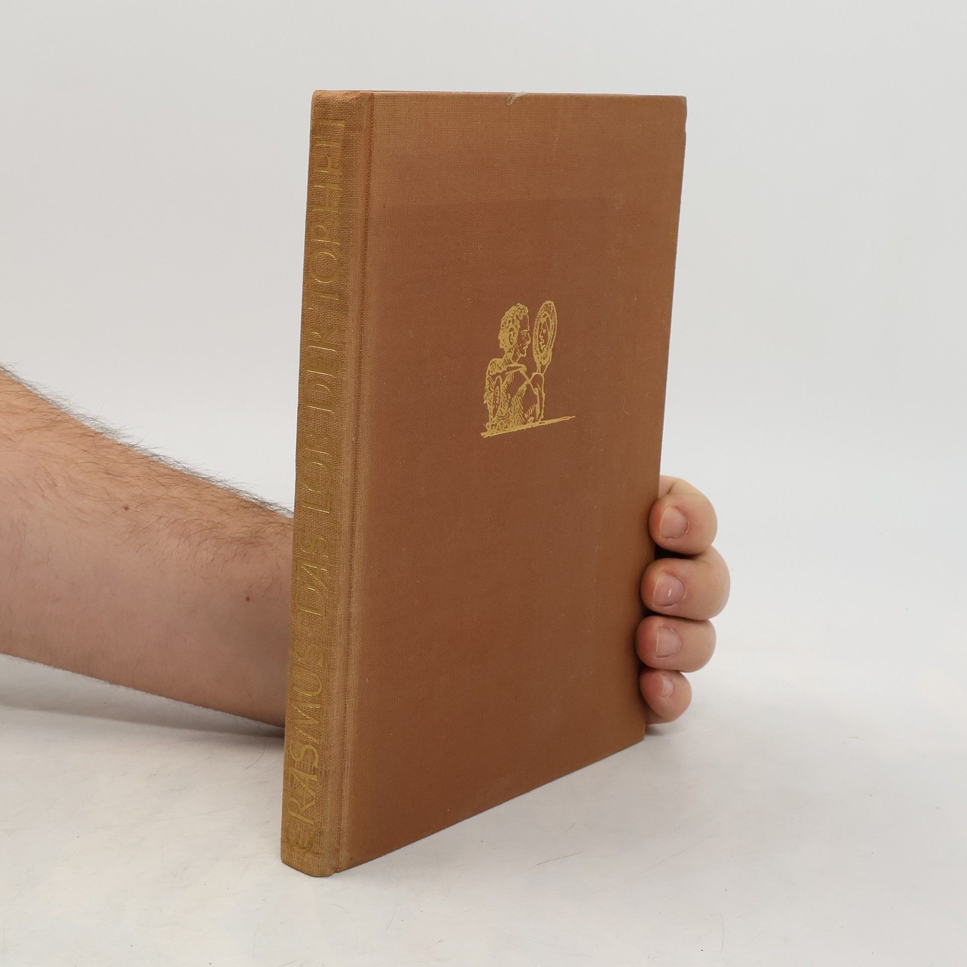 Desiderius Erasmus von Rotterdam Das Lob der Torheit