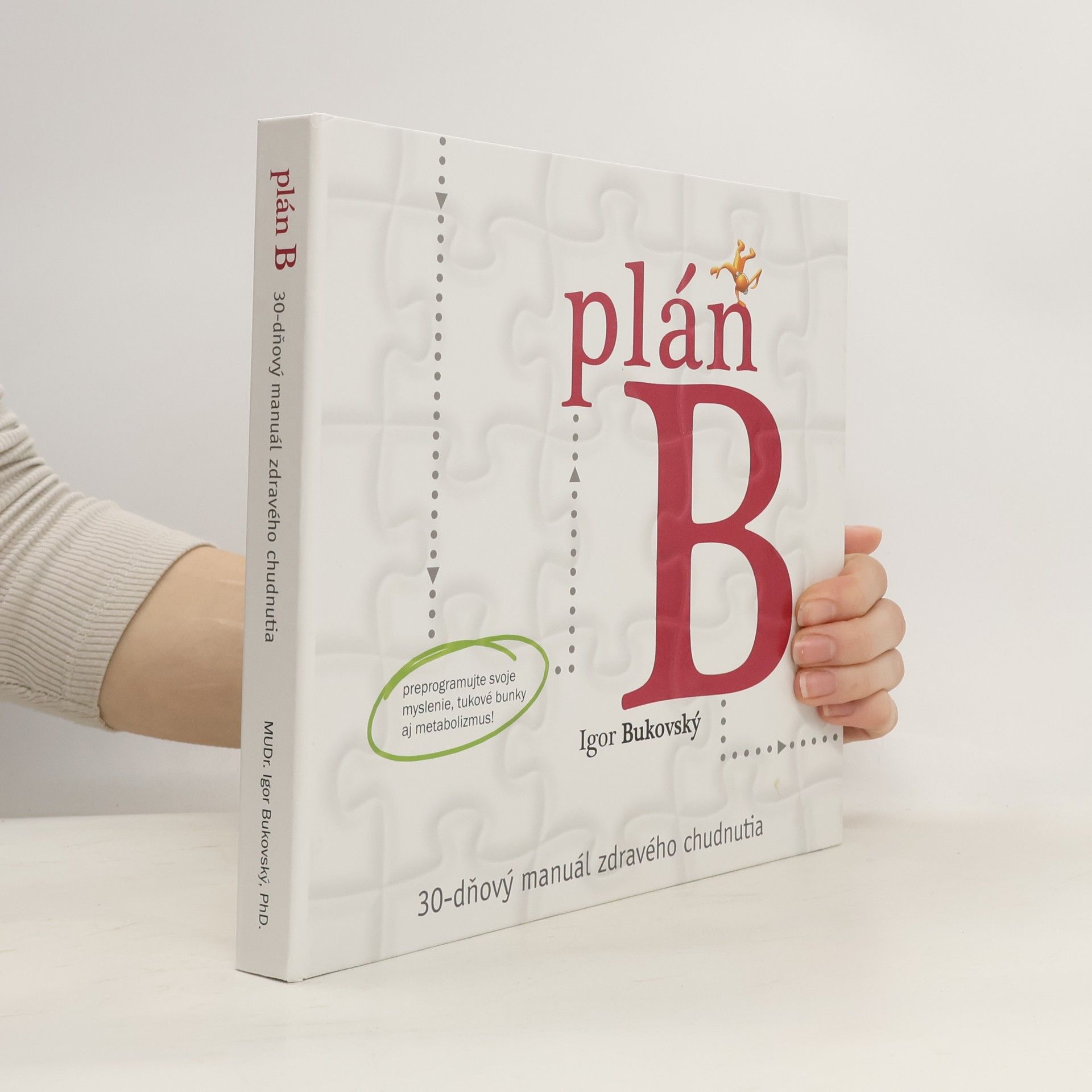Plán B. 30-dňový manuál zdravého chudnutia