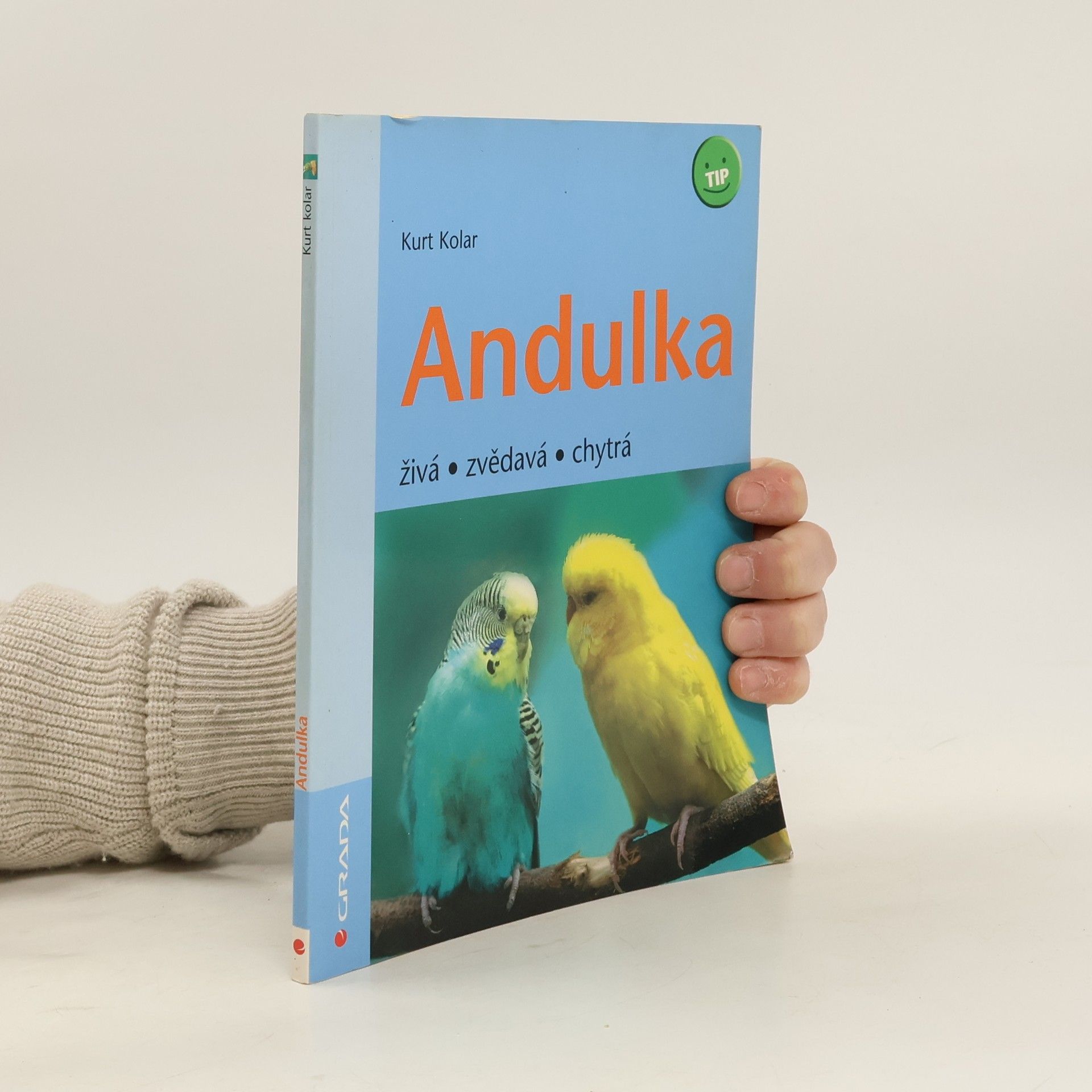 Kurt Kolar Andulka: Živá, zvědavá, chytrá