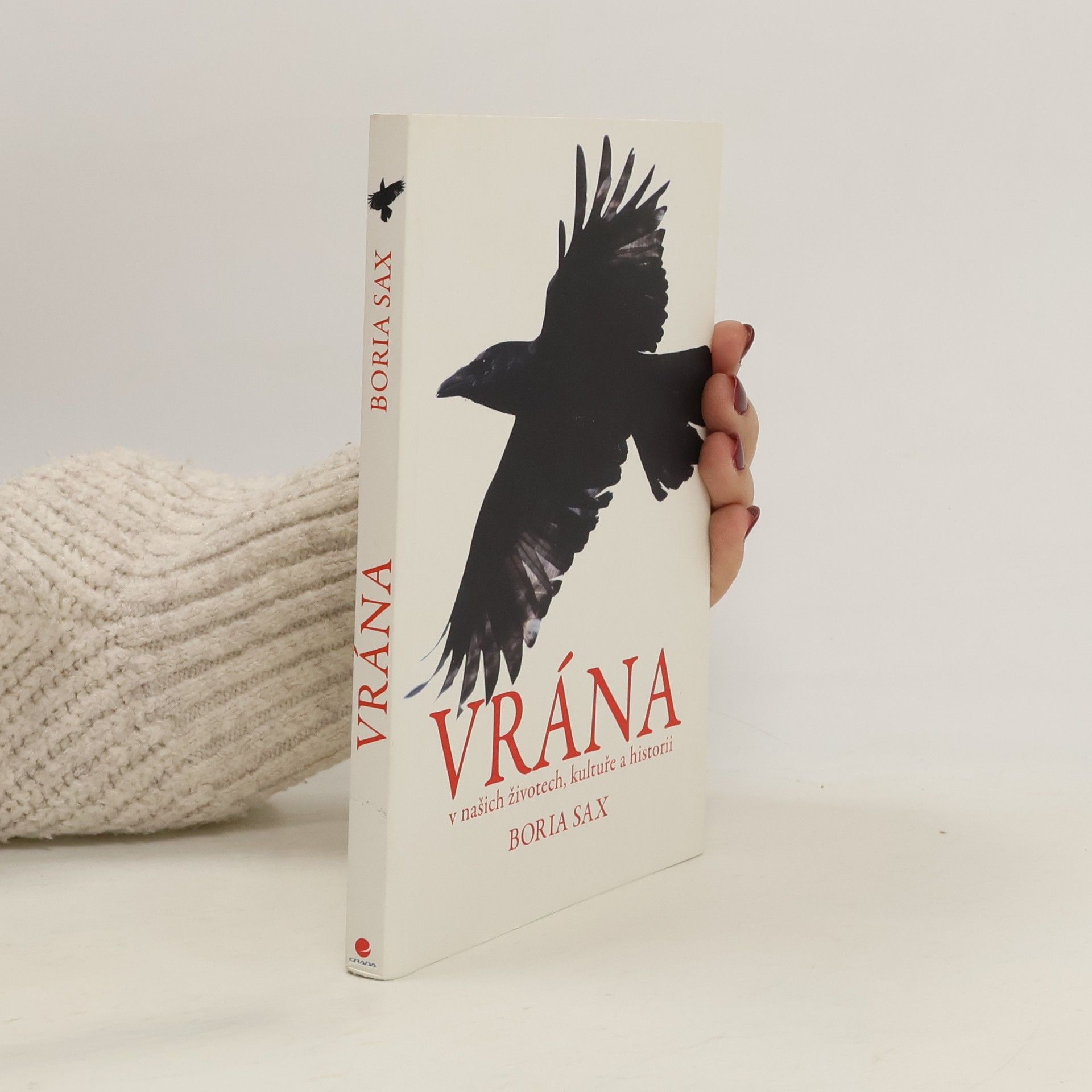 Boria Sax Vrána: v našich životech, kultuře a historii