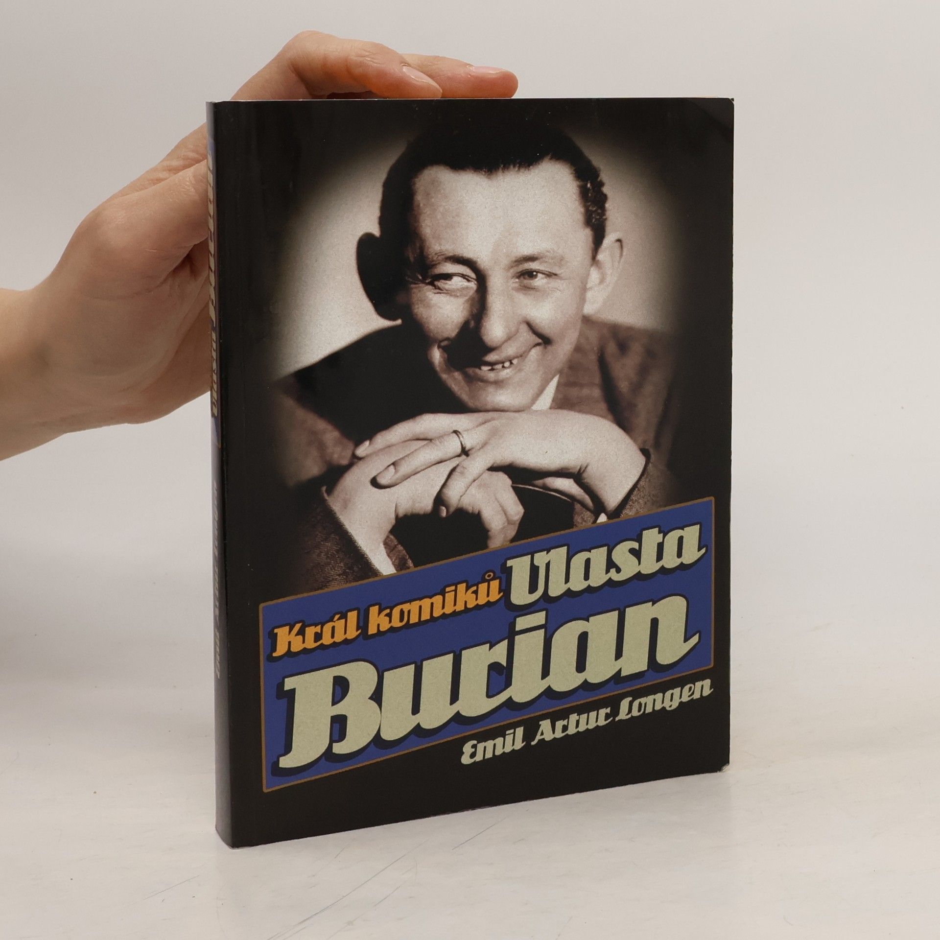 Emil Artur Longen Král komiků Vlasta Burian