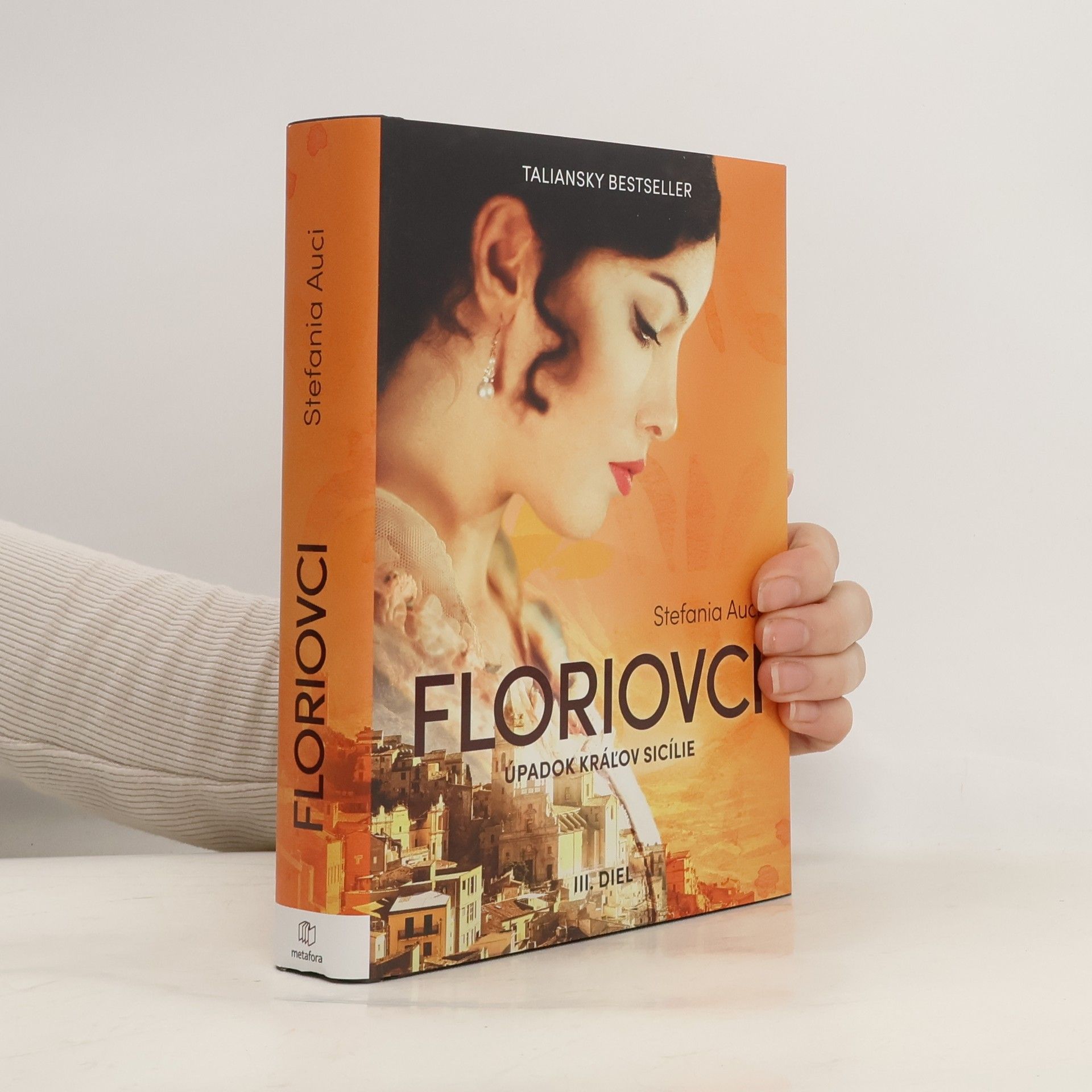 Stefania Auci Floriovci: úpadok kráľov Sicílie