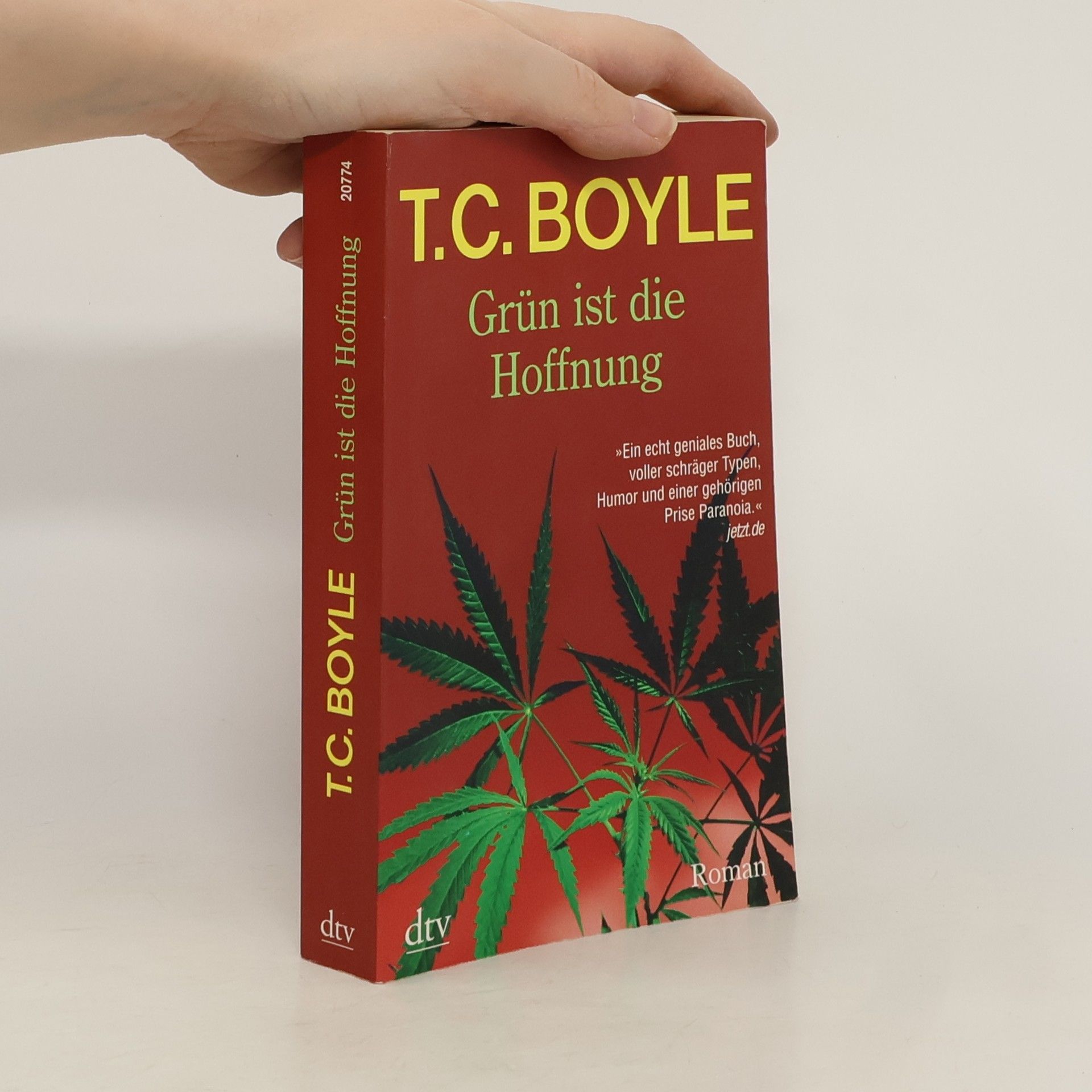 Tom Coraghessan Boyle Grün ist die Hoffnung: Eine Pastorale