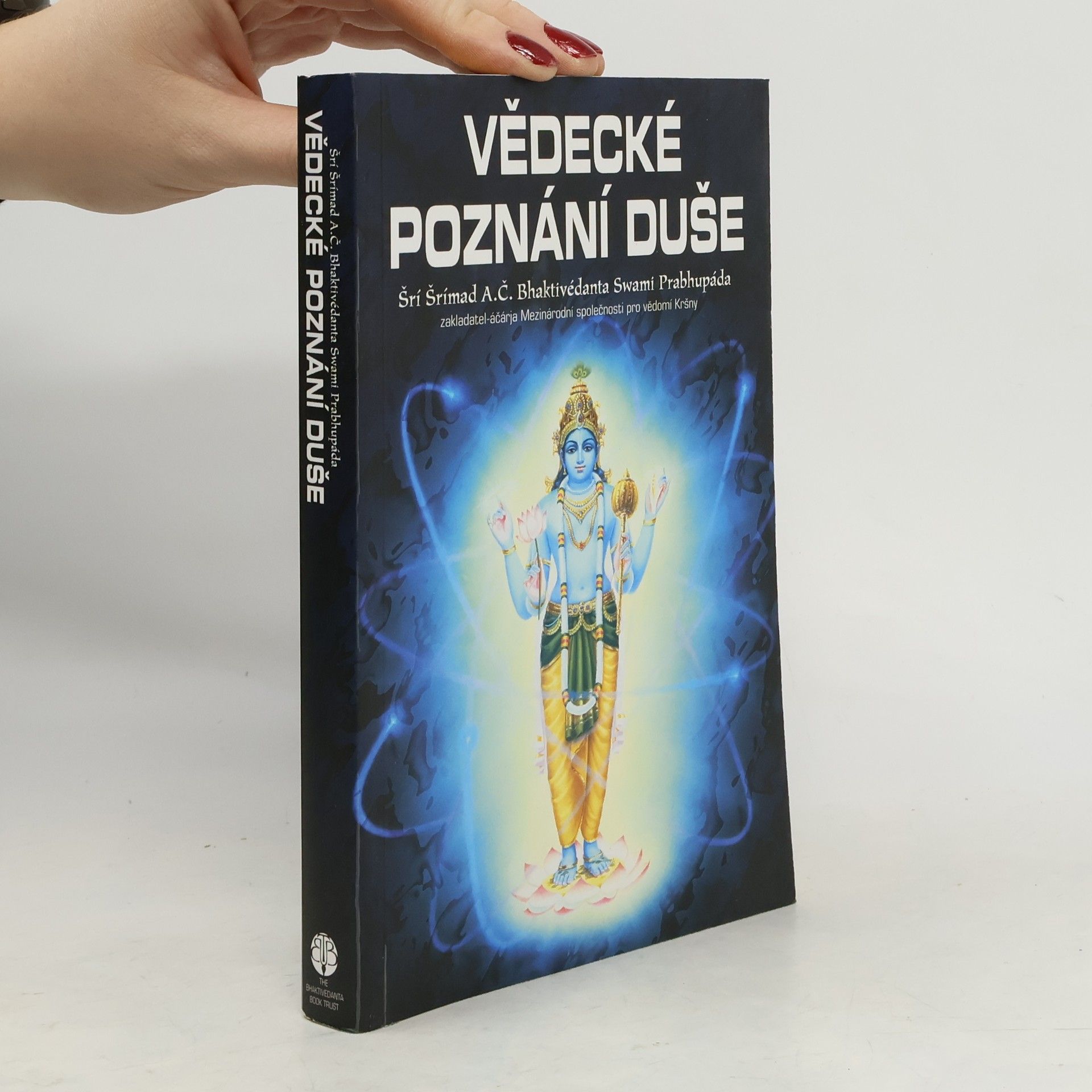 A. C. Bhaktivedanta Swami Prabhupada Vědecké poznání duše