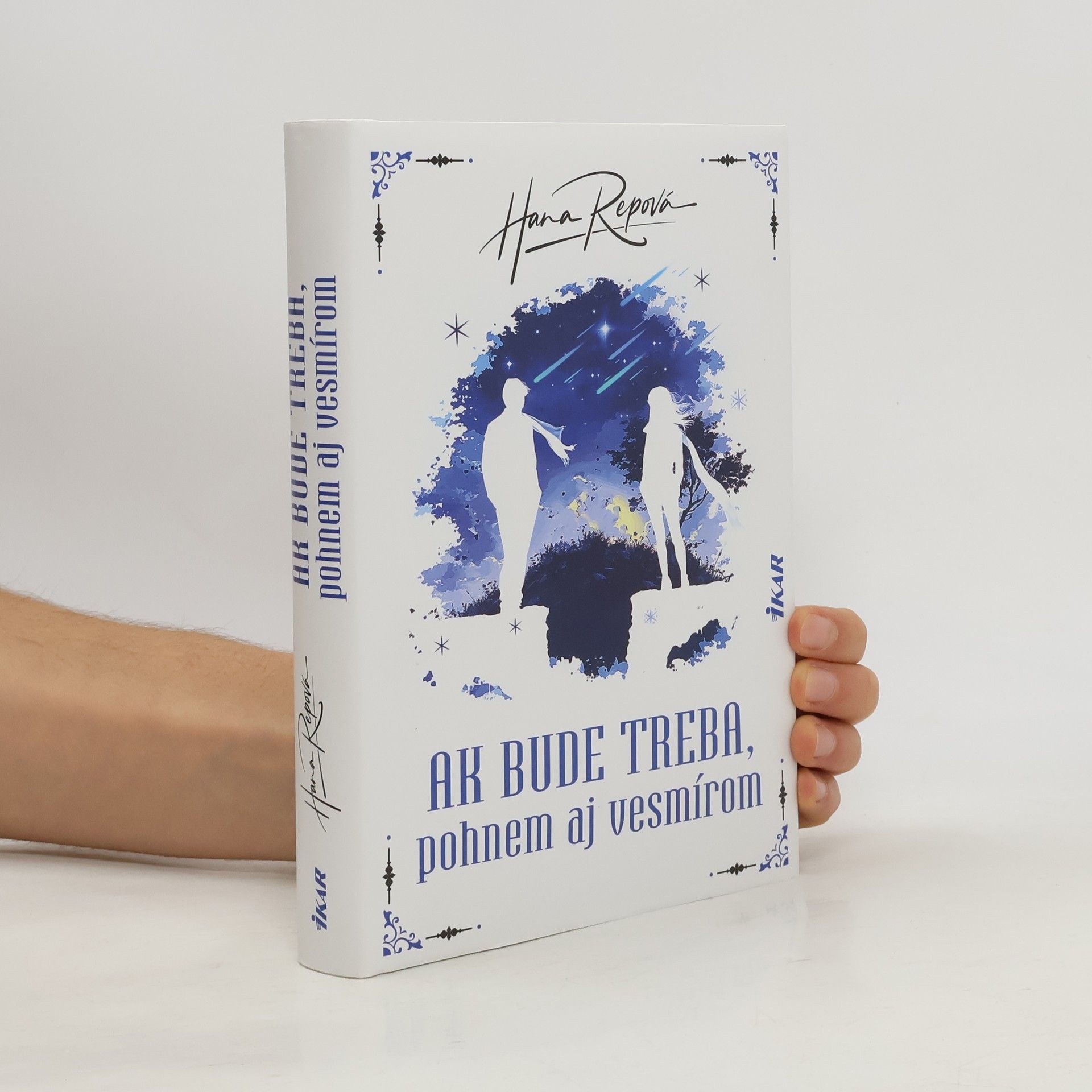 Hana Repová Ak bude treba, pohnem aj vesmírom