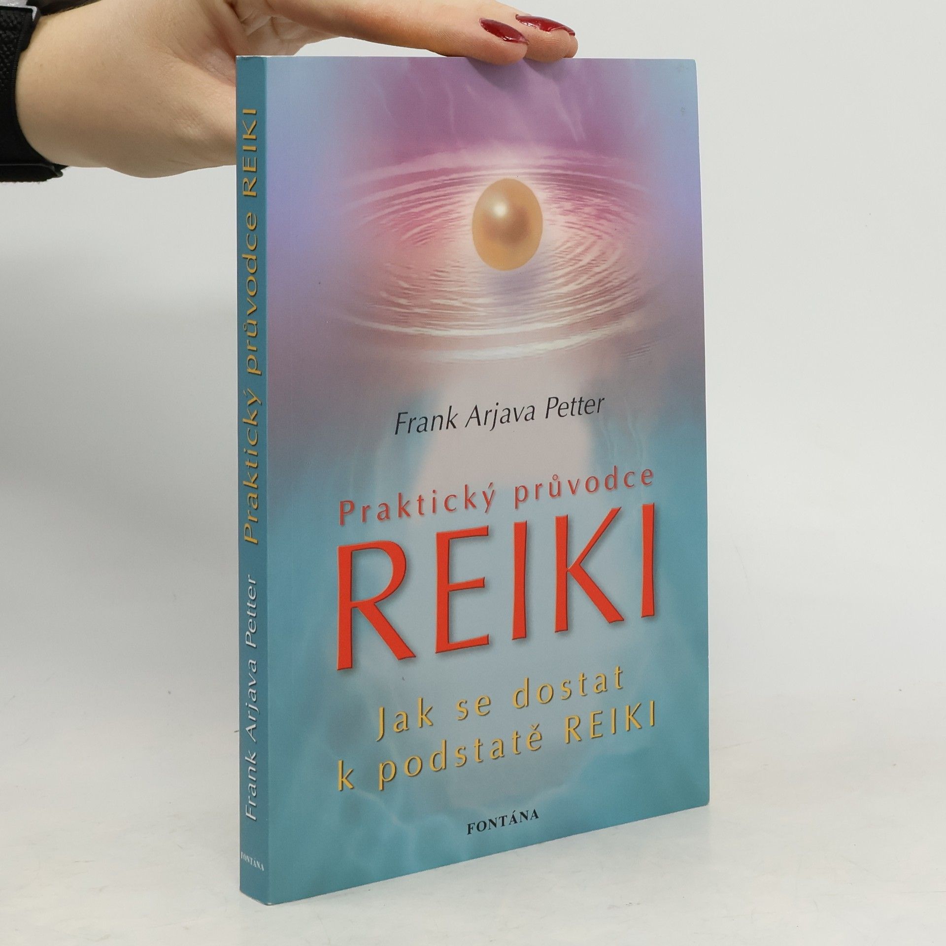 Frank Arjava Petter Praktický průvodce reiki