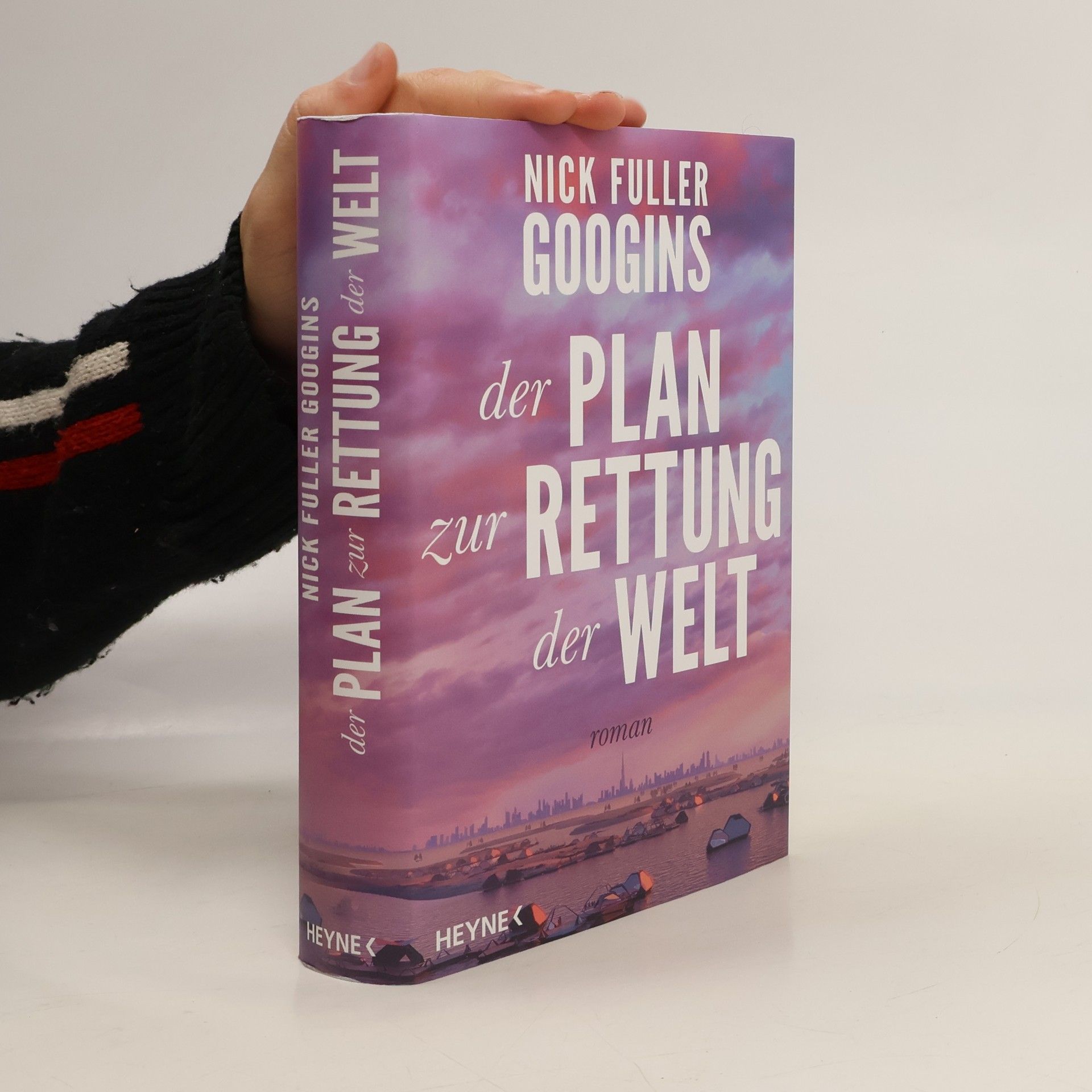 Nick Fuller Googins Der Plan zur Rettung der Welt