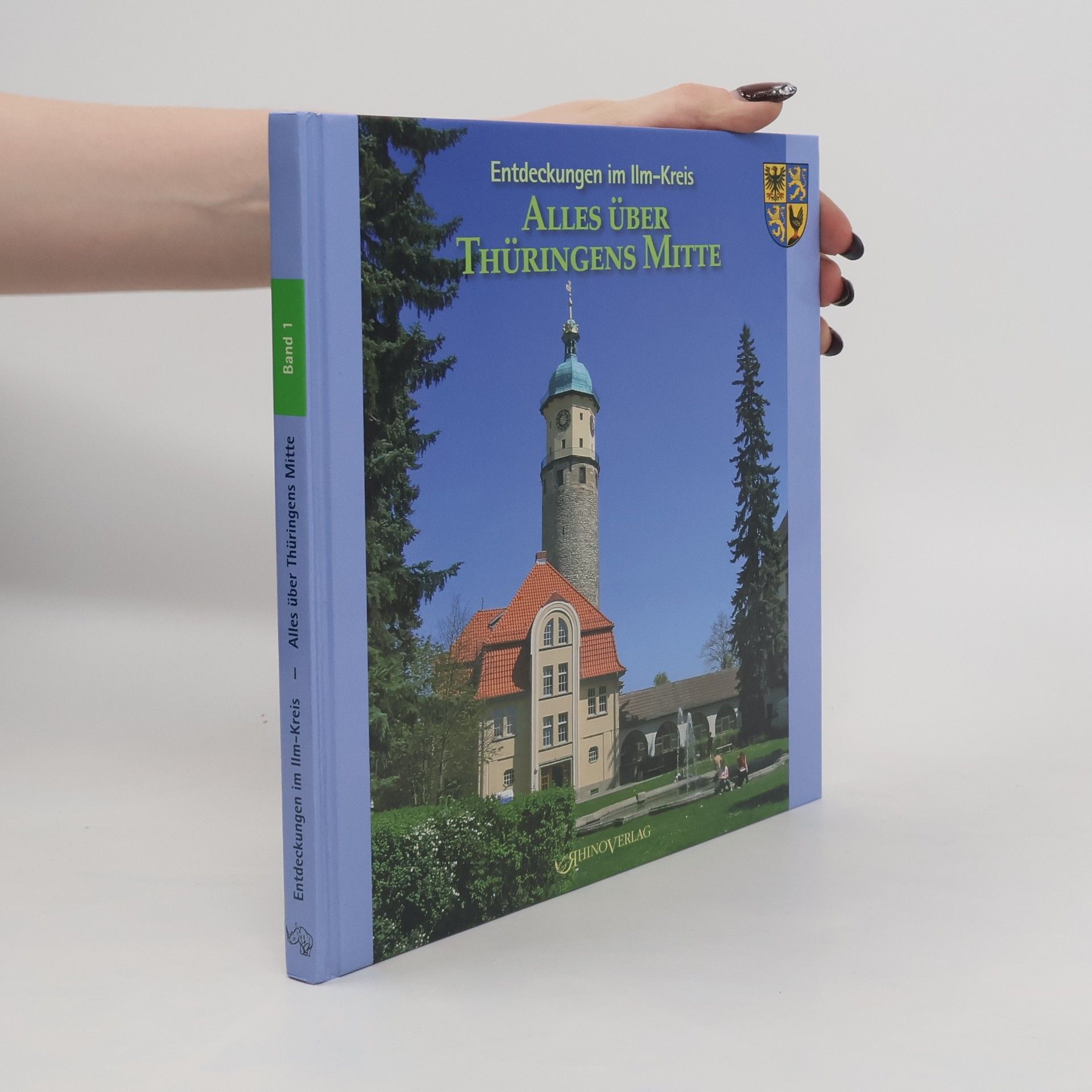 Autores varios Entdeckungen im Ilm-Kreis: Alles über Thüringens Mitte