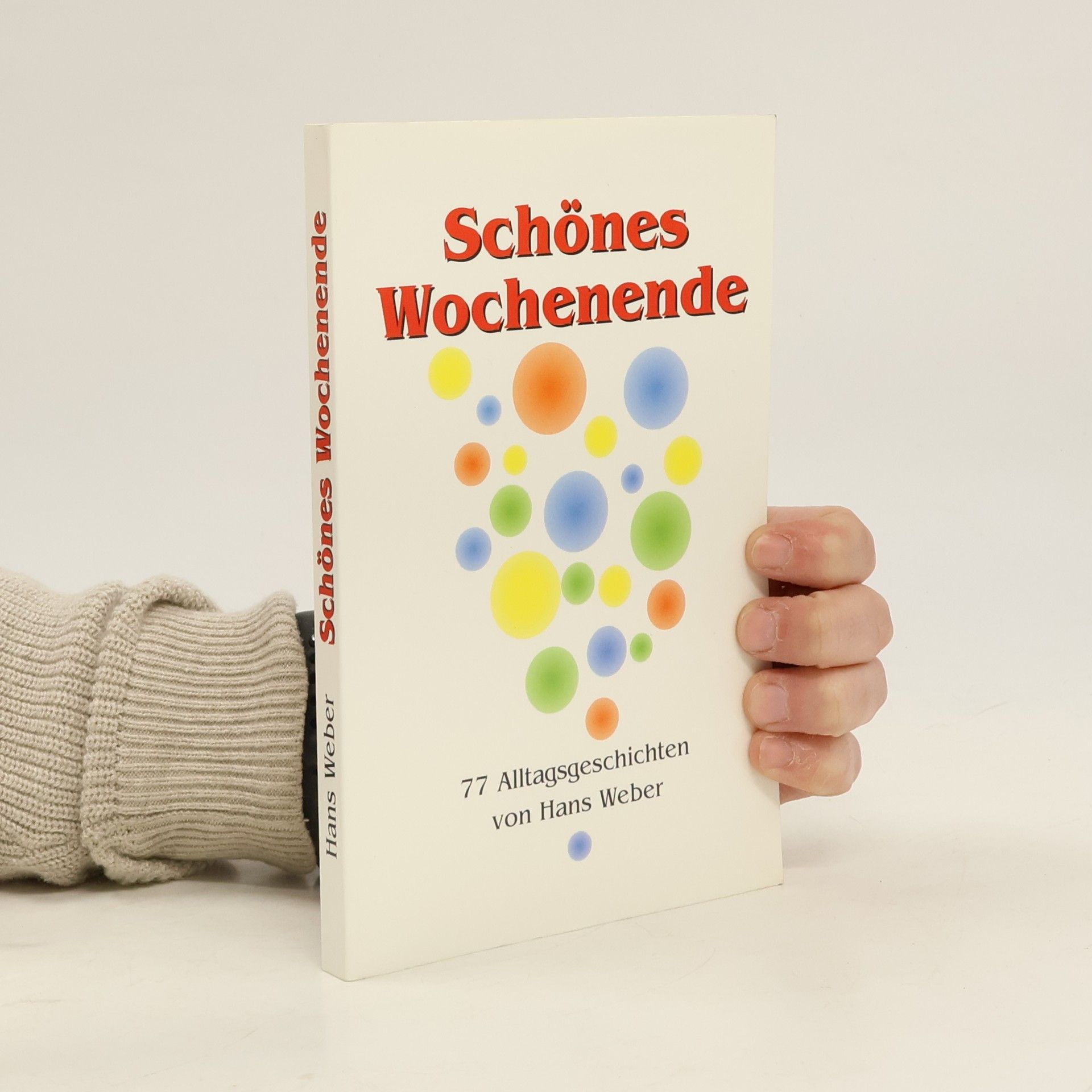 Schönes Wochenende