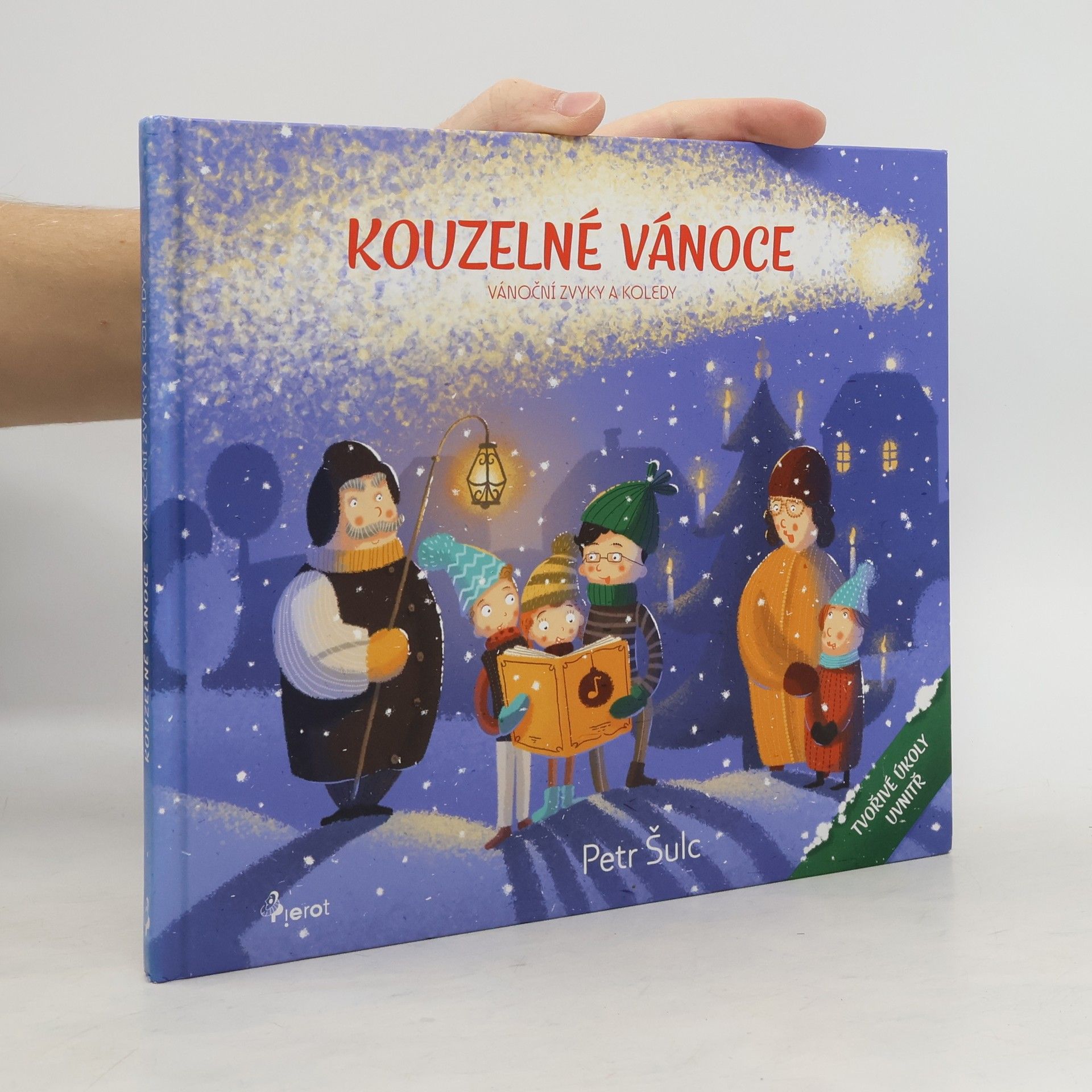 Peter S. Milan Kouzelné Vánoce - vánoční zvyky a koledy