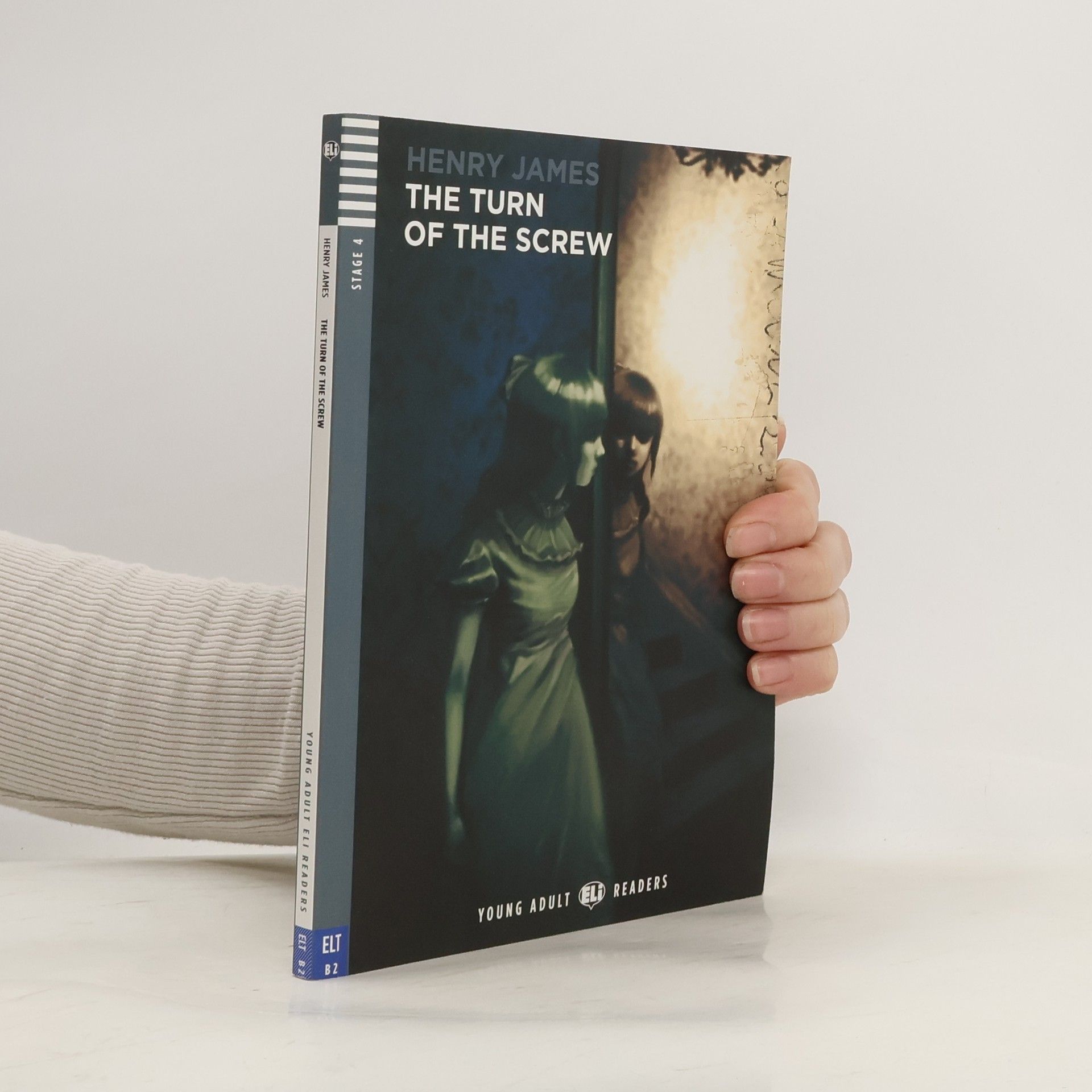 Henry James Young Adult ELI Readers - 4: The Turn of the Screw