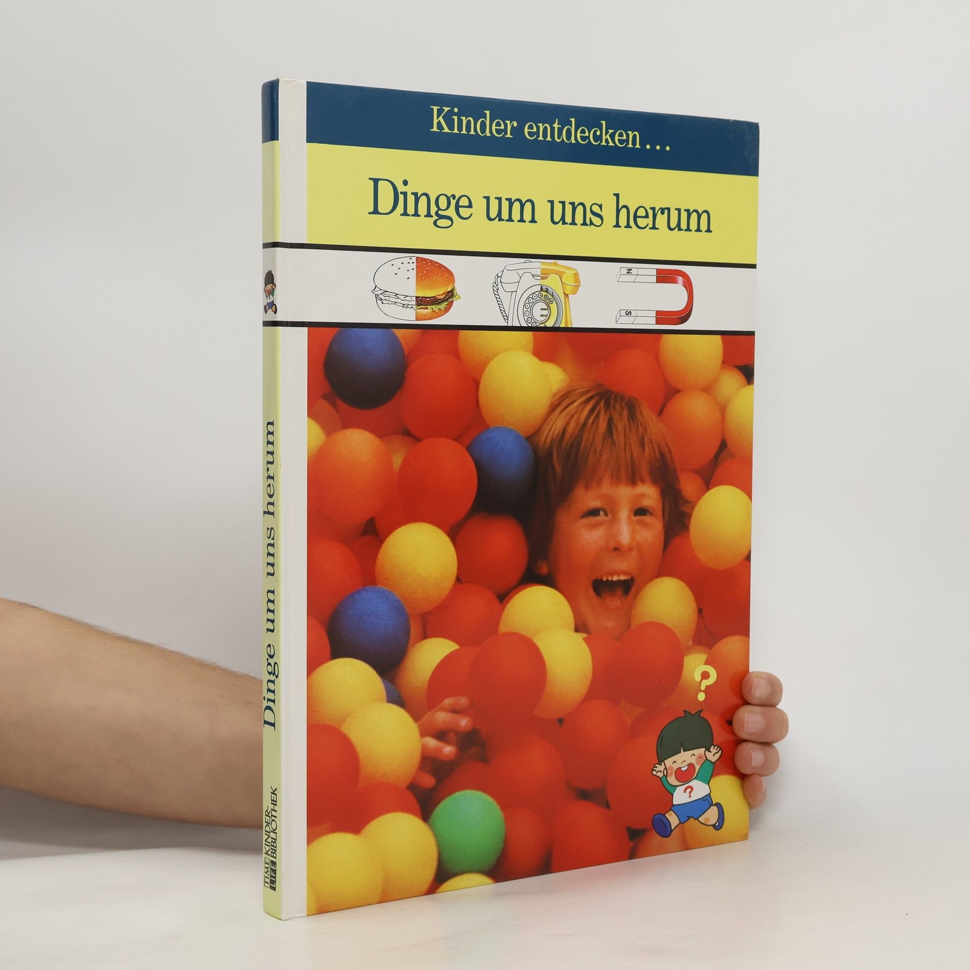 Robert L. Cutts Kinder entdecken ... Dinge um uns herum