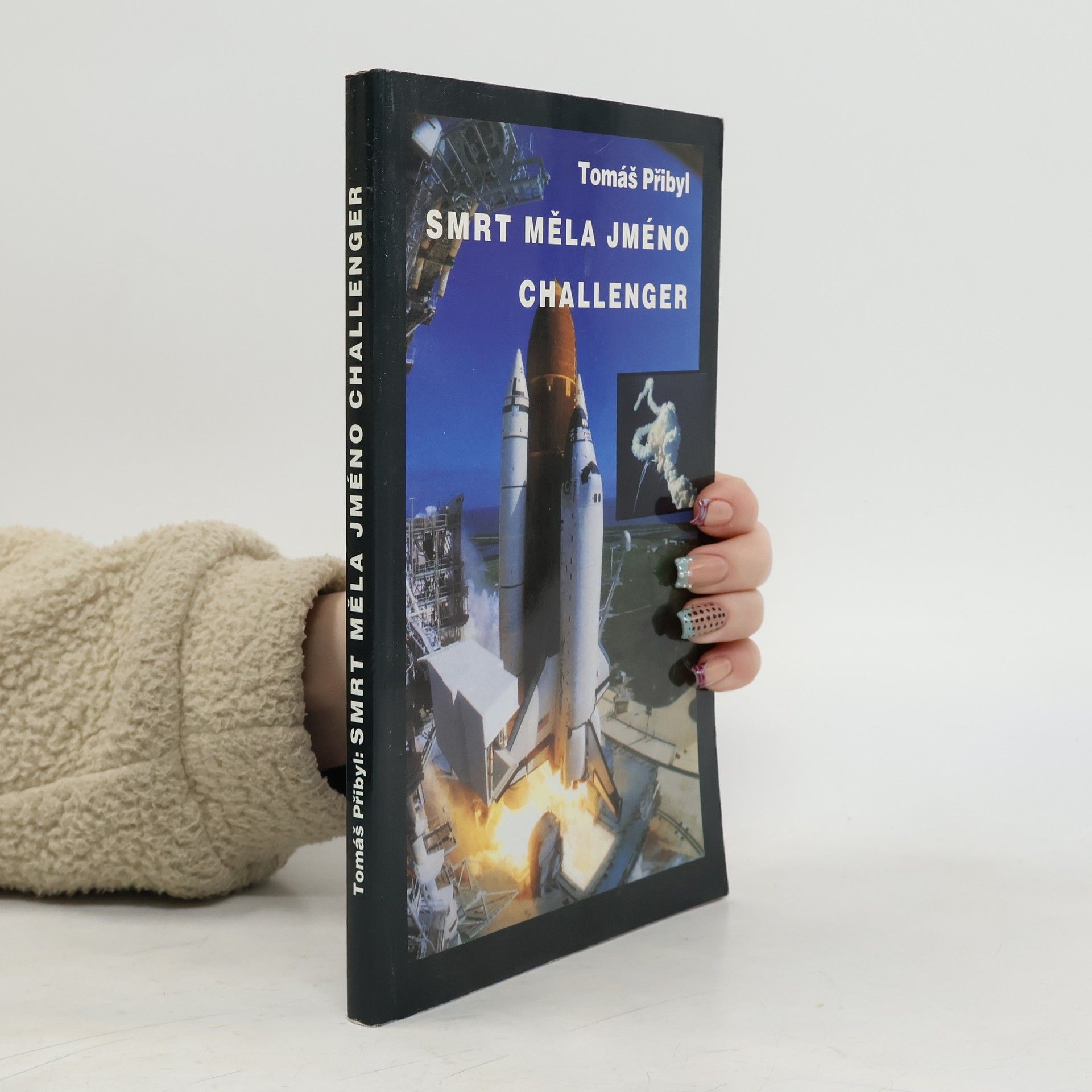 Tomáš Přibyl Smrt měla jméno Challenger