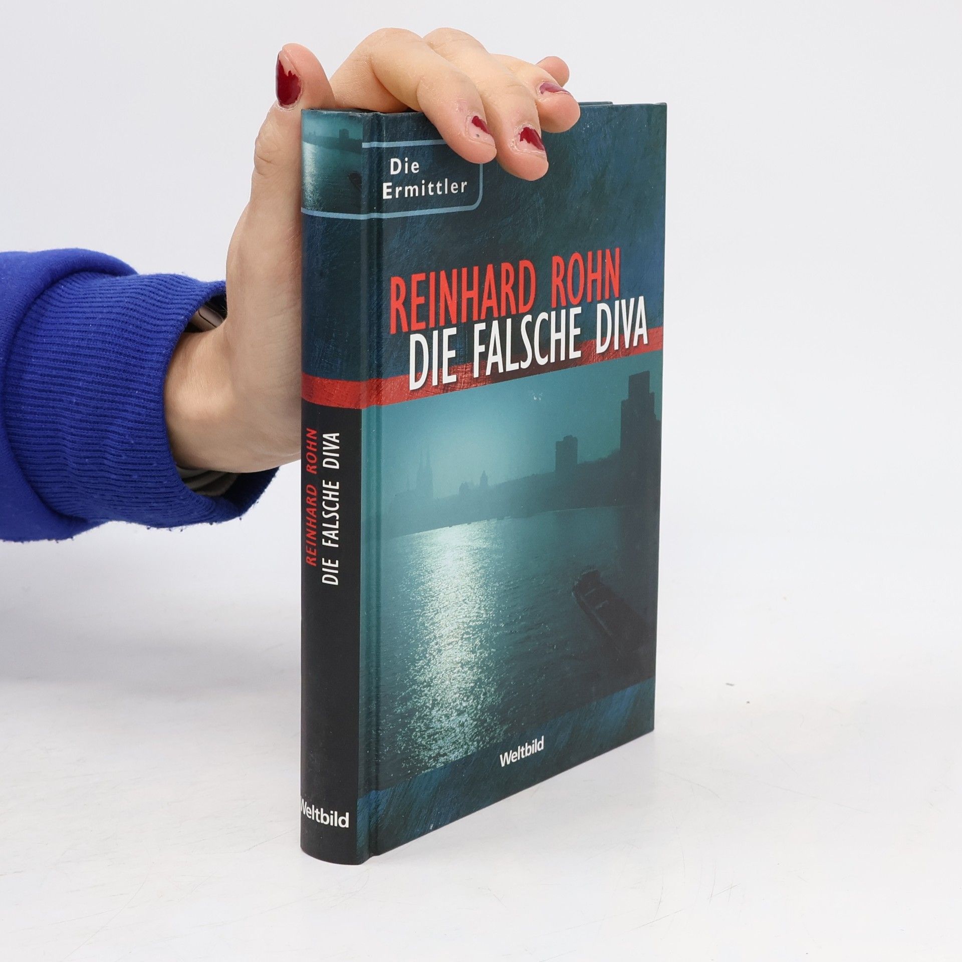 Reinhard Rohn Die Falsche Diva