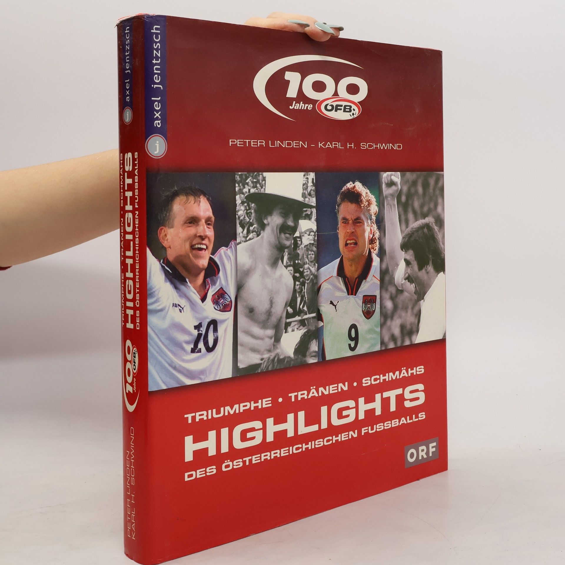 Peter Linden 100 Jahre! Die Highlights des österreichischen Fussballs