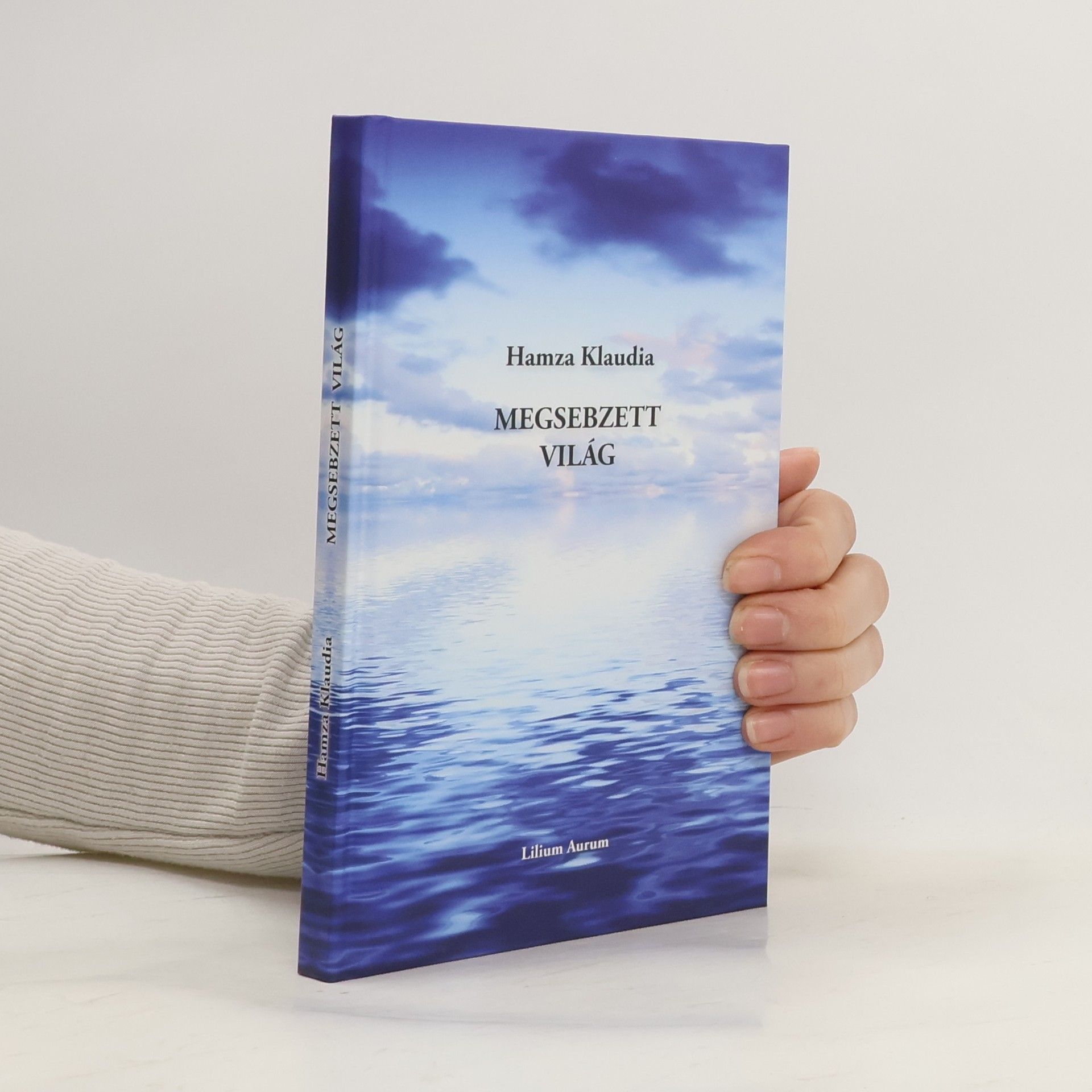 Hamza Klaudia Megsebzett Világ