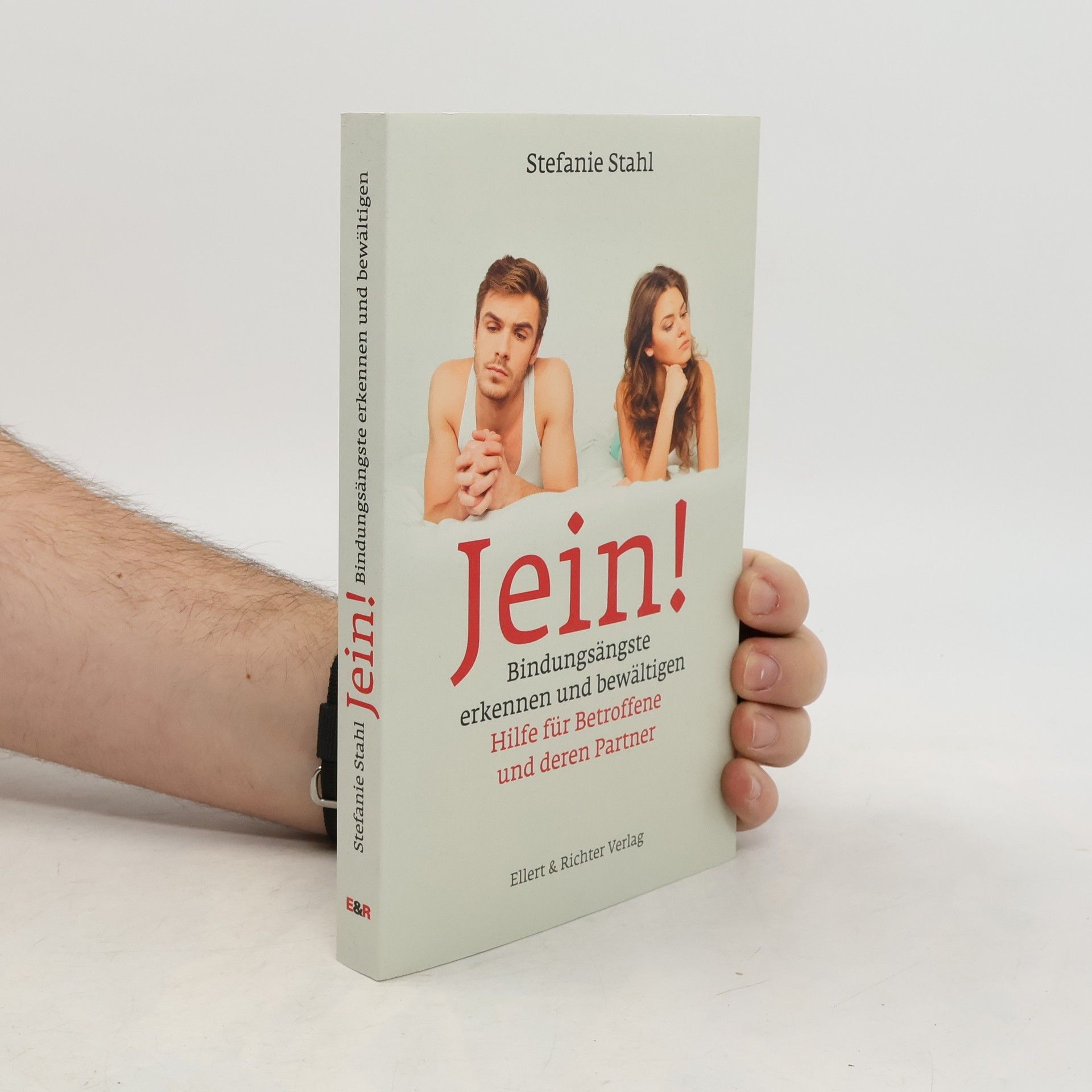 Jein! Bindungsängste erkennen und bewältigen