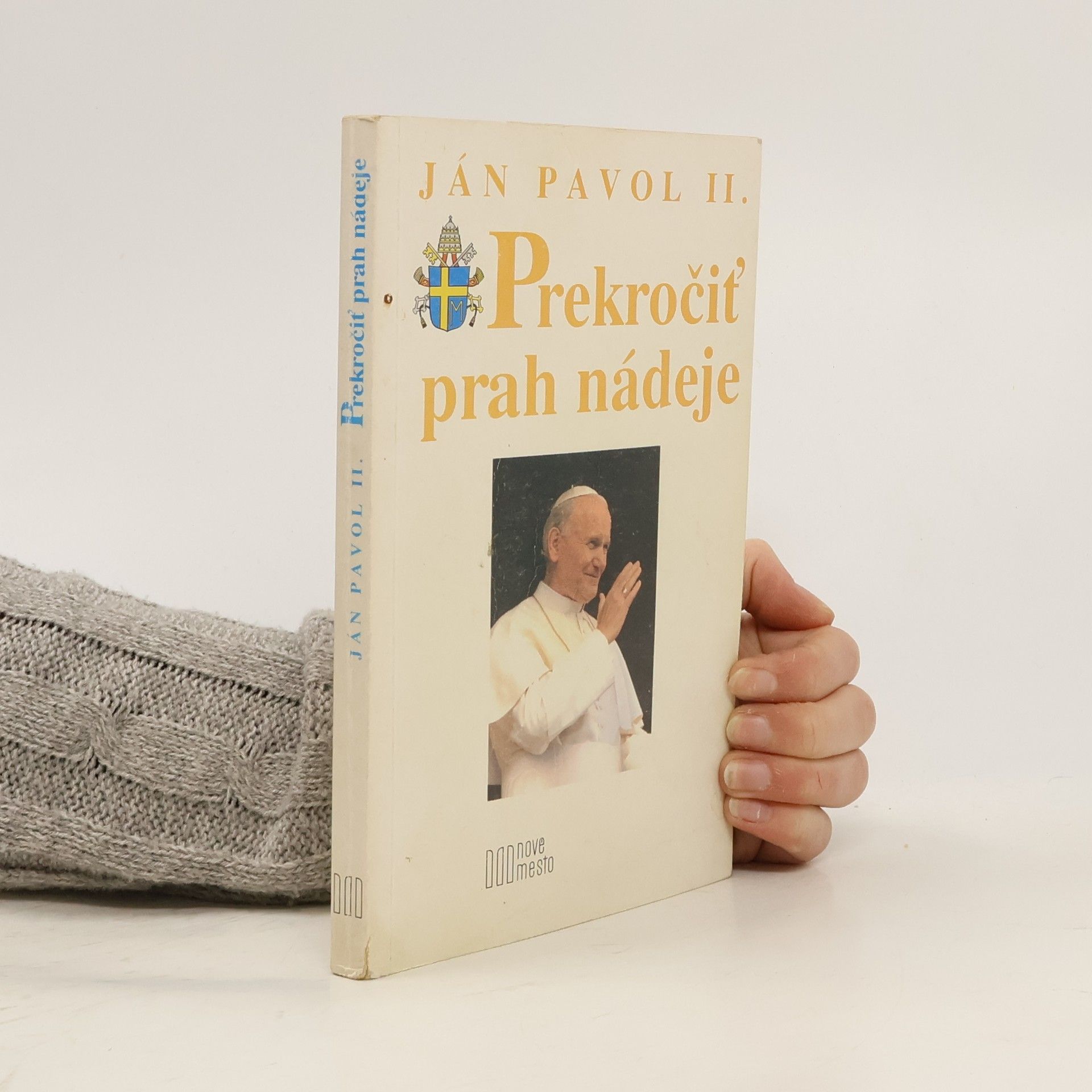 Karol Józef Wojtyła Prekročiť prah nádeje