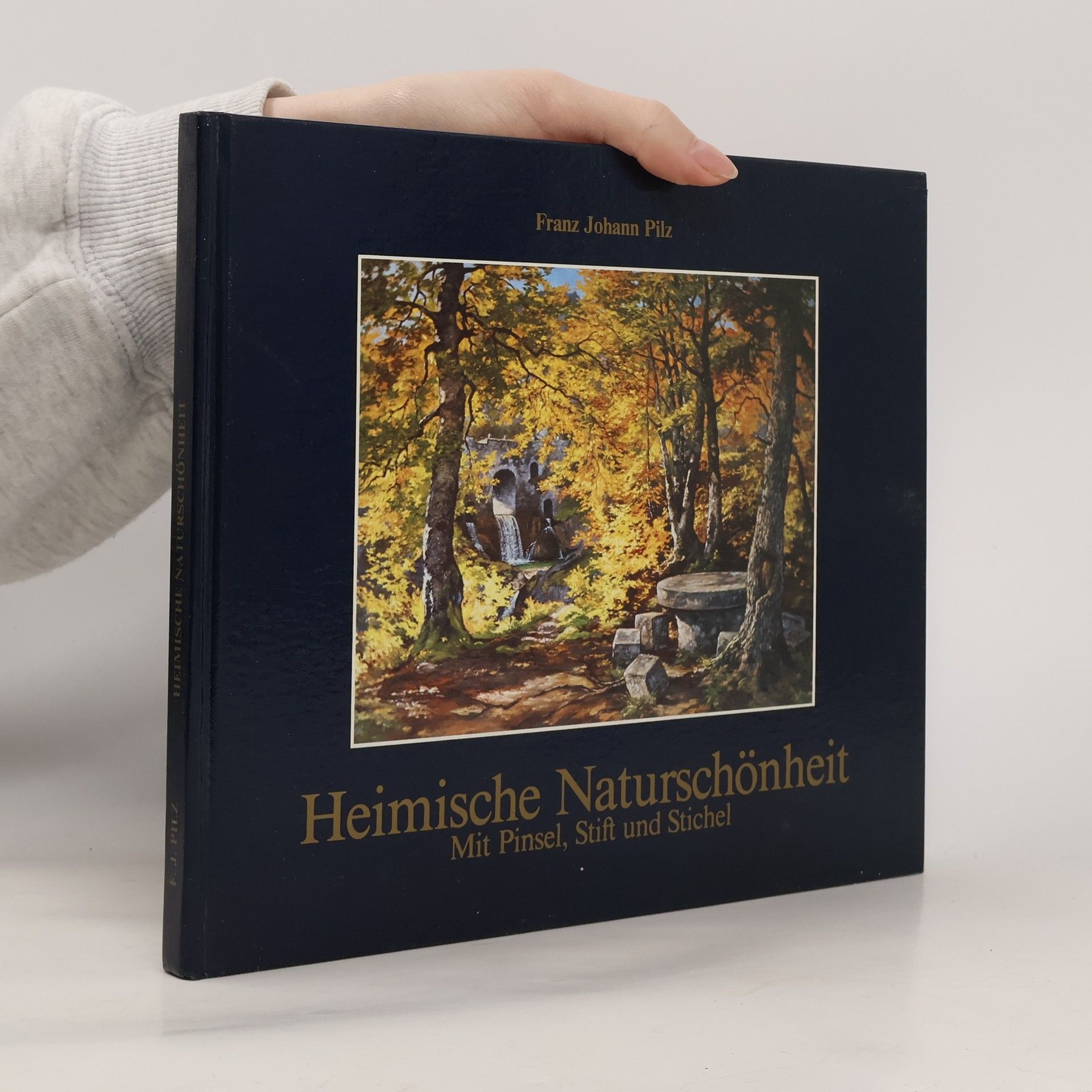 Franz Johann Pilz Heimische Naturschönheit