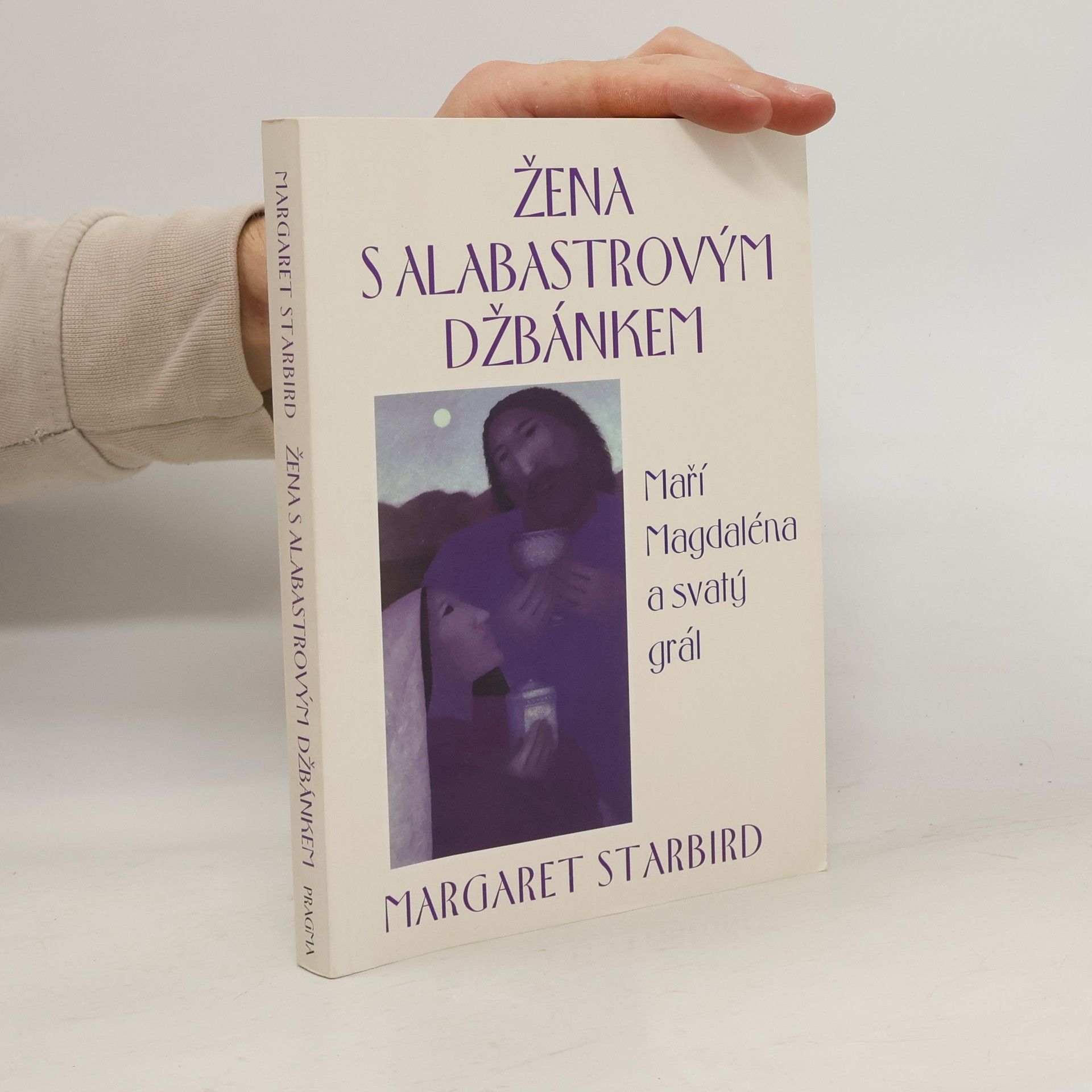 Žena s alabastrovým džbánkem: Maří Magdaléna a svatý grál