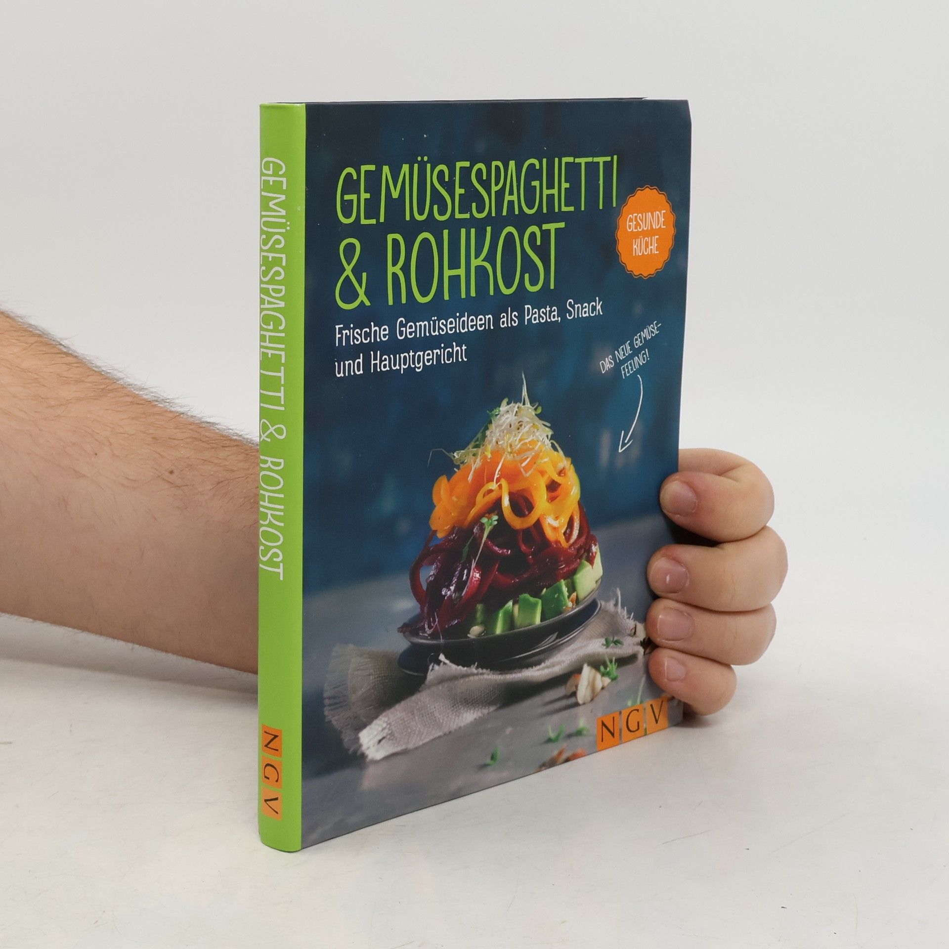 Autorenkollektiv Gemüsespaghetti & Rohkost