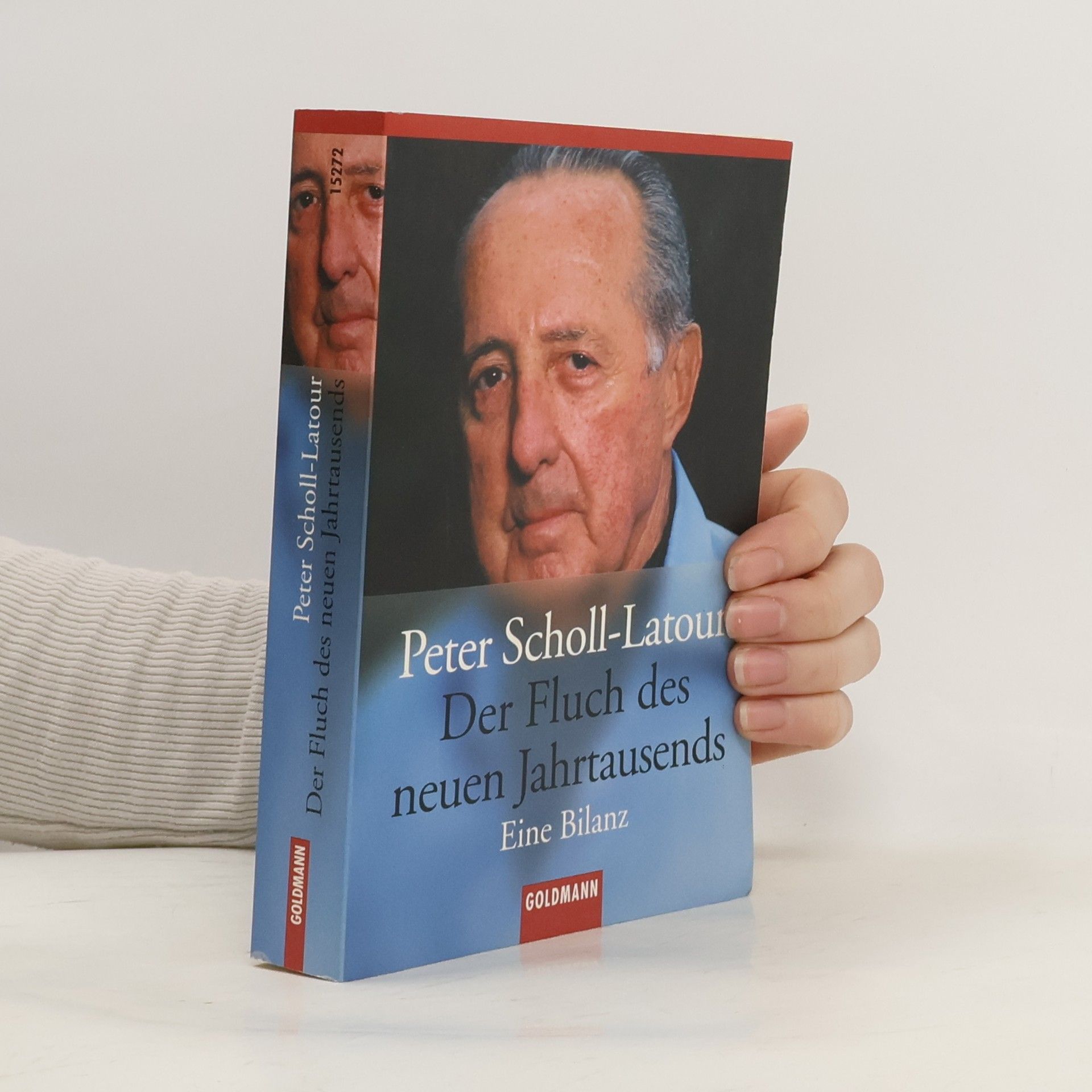 Peter Scholl-Latour Der Fluch des neuen Jahrtausends